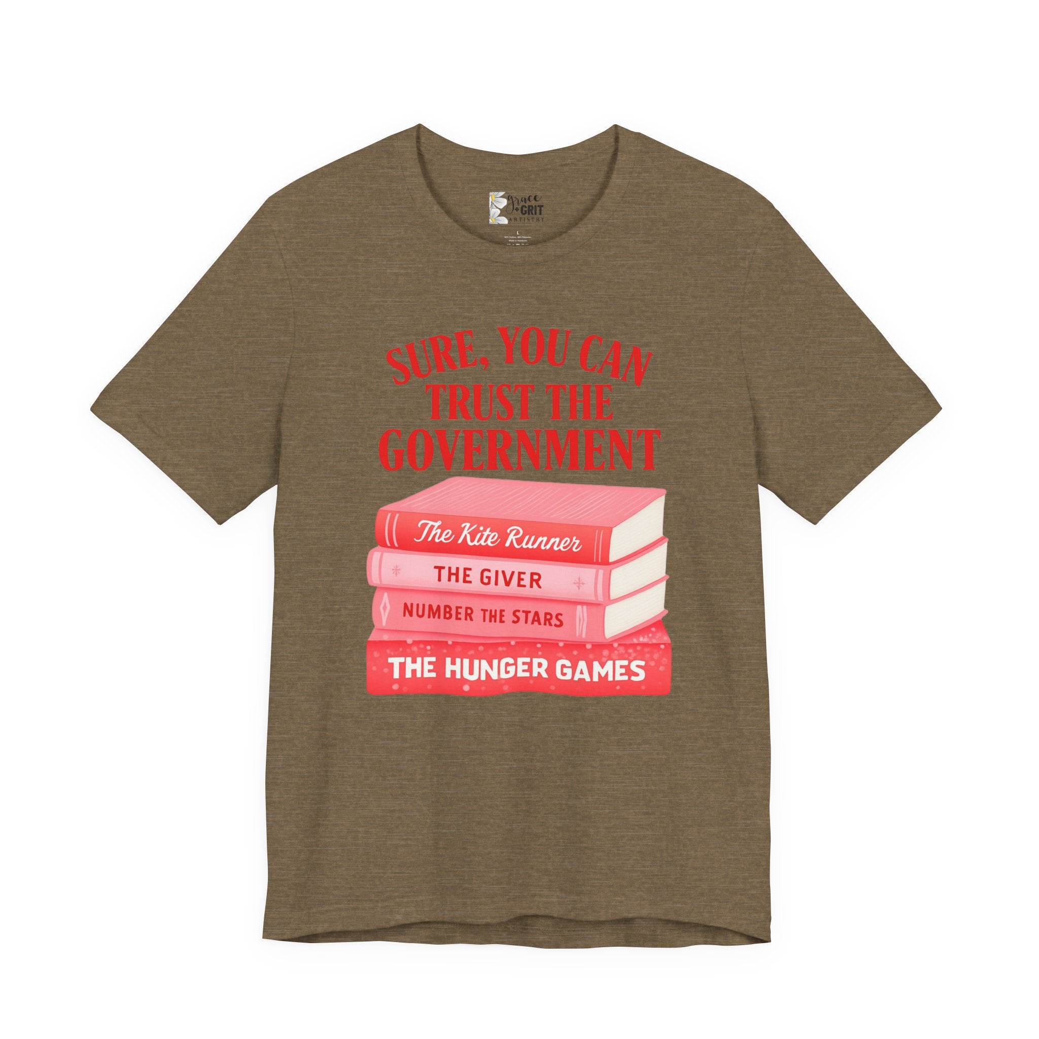 Sure You Can Trust The Government book stack T-Shirt | Literary Dystopia Tee