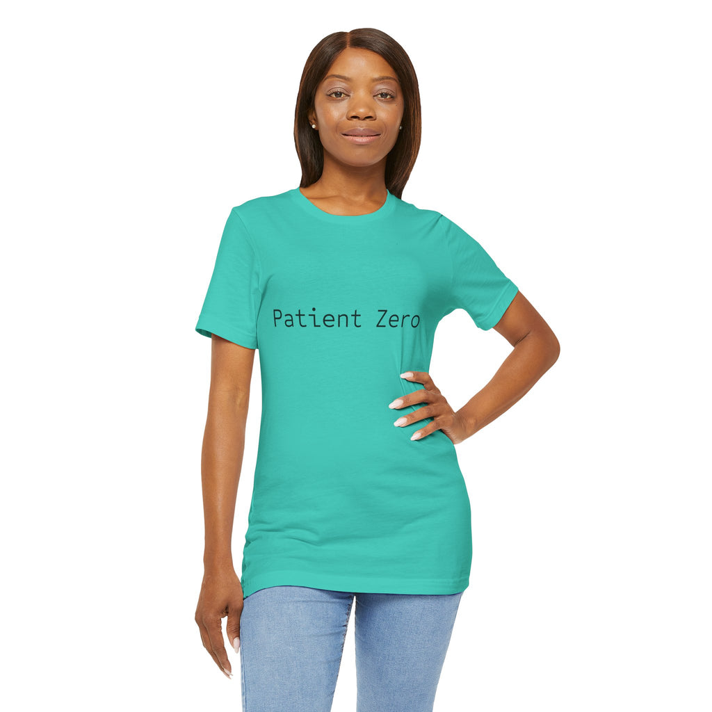 Patient Zero T-Shirt — Minimalist Text Tee