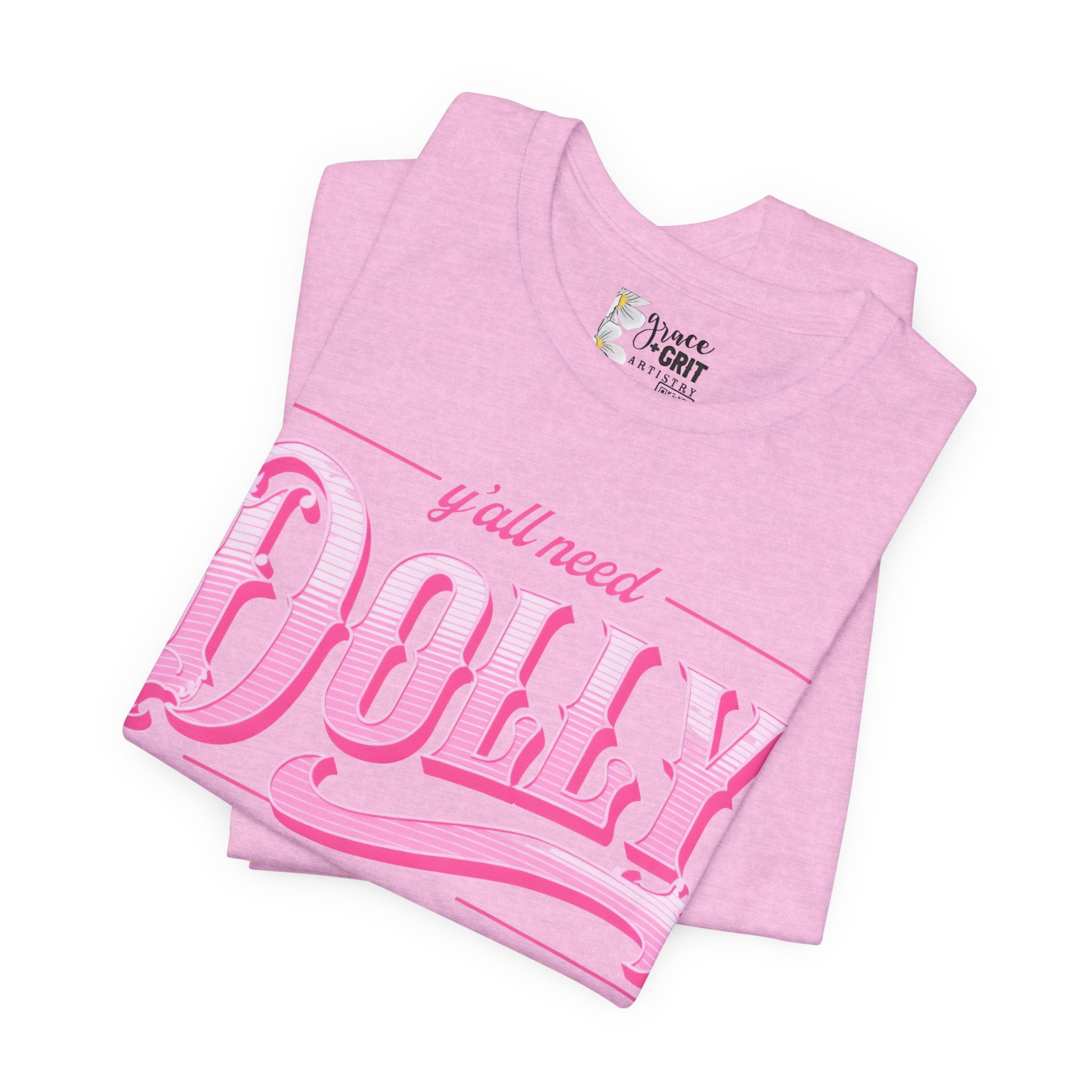 T‑Shirt — “Y’all Need Dolly” Pink Retro Country Graphic Tee