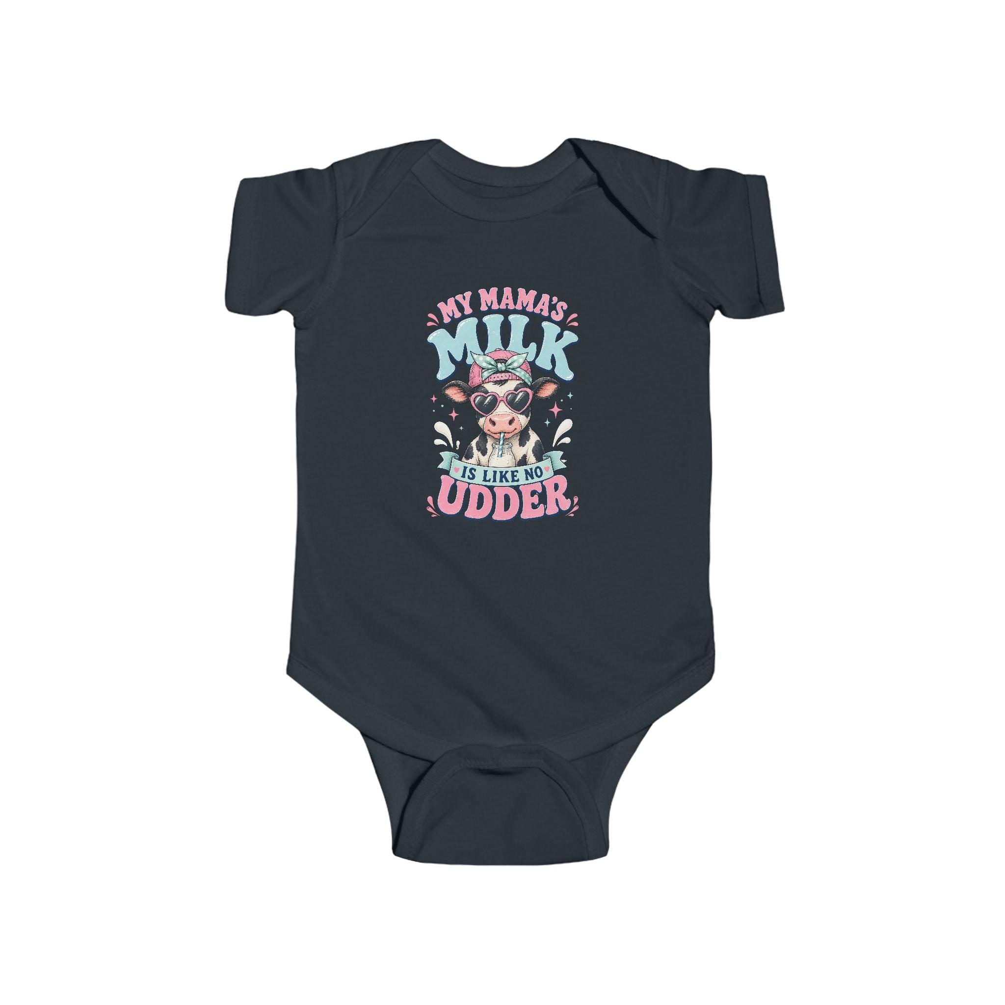 Infant Bodysuit — "My Mama's Milk Is Like No Udder" Cute Cow Nursing Baby Onesie