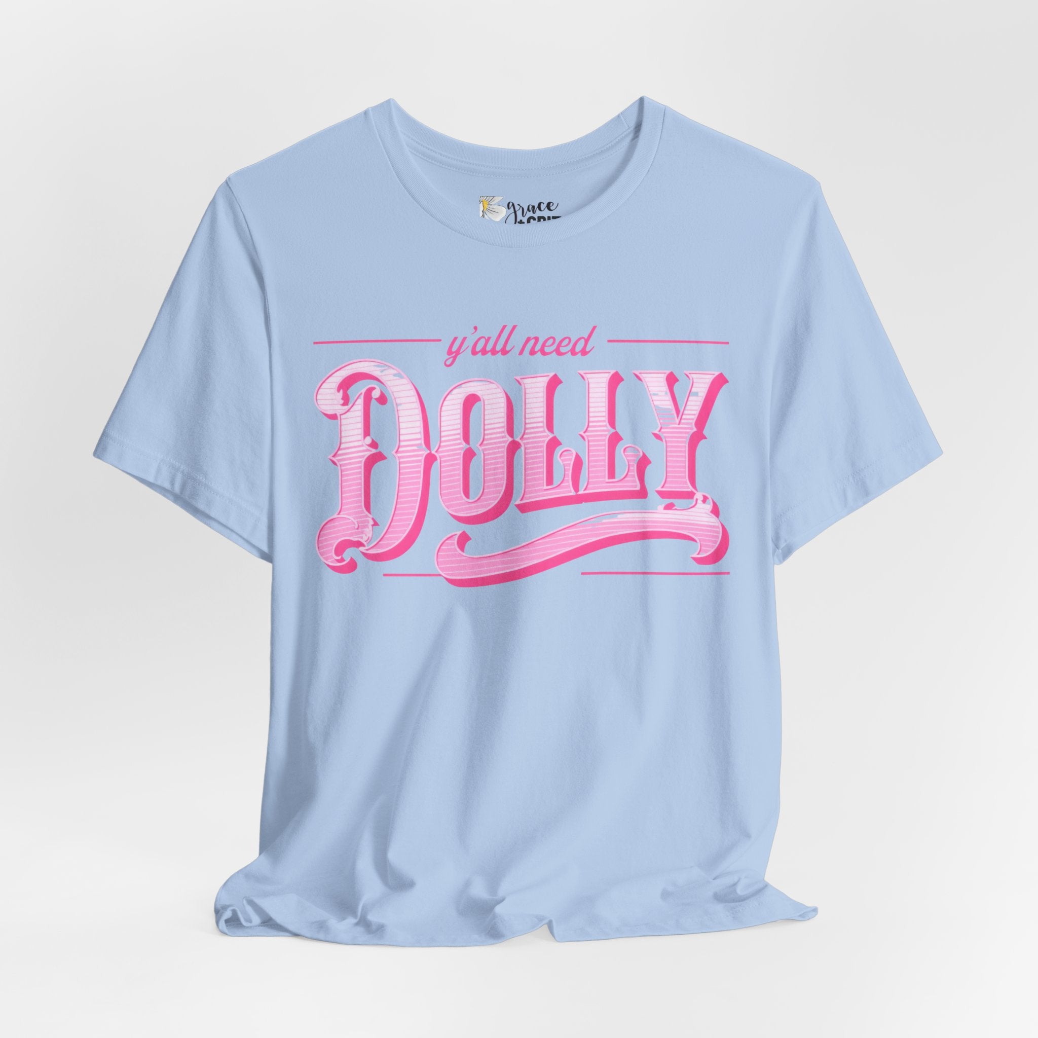 T‑Shirt — “Y’all Need Dolly” Pink Retro Country Graphic Tee