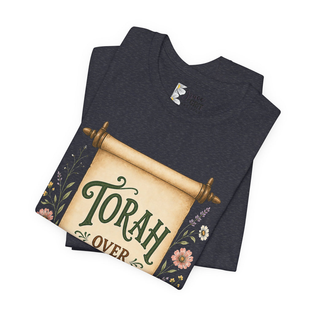 Torah Over Traditions T-Shirt — Vintage Scroll Floral Jewish Pride Tee