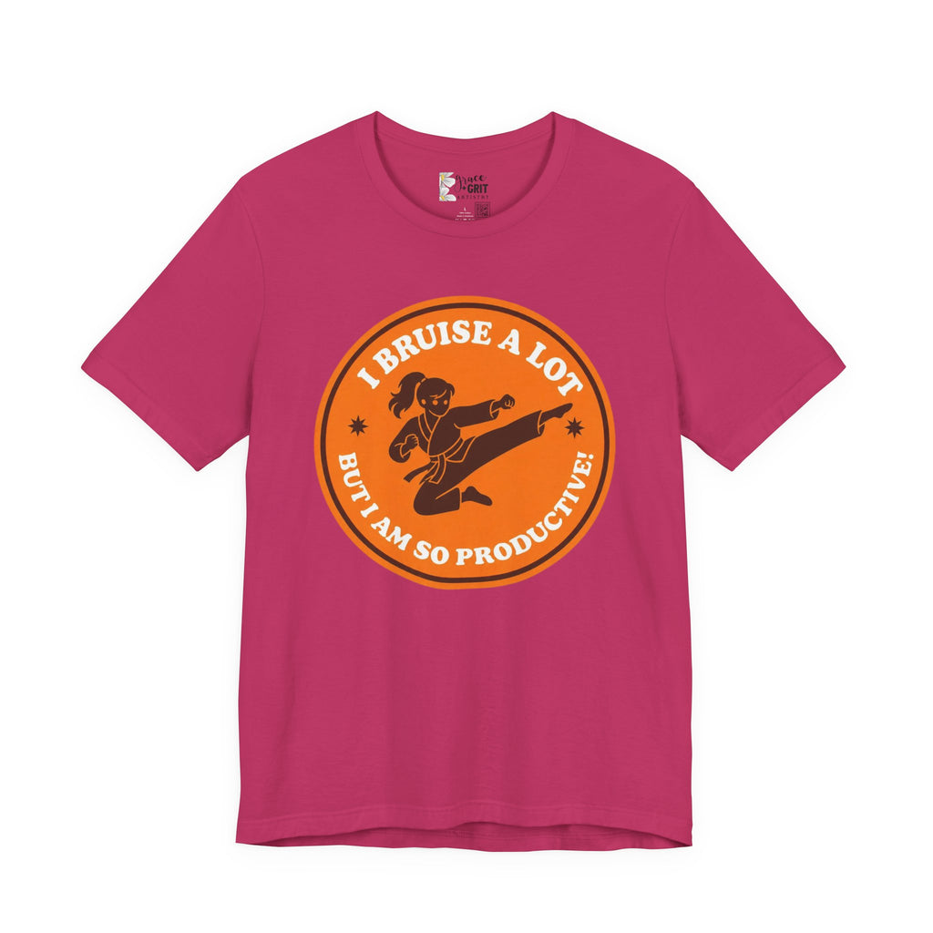 T-Shirt — I Bruise a Lot But I Am So Productive Martial Arts Graphic Tee