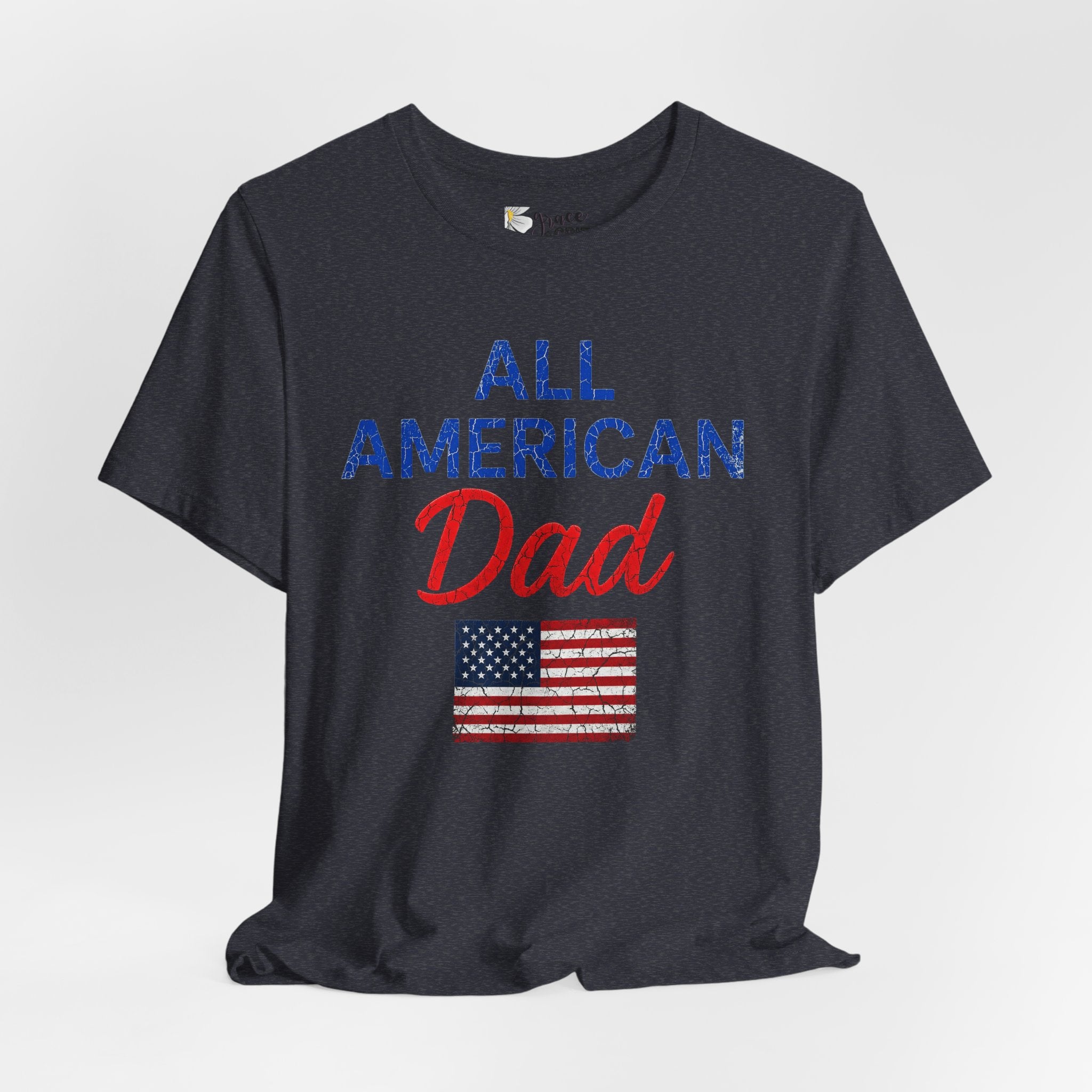 All American Dad T-Shirt – Patriotic Fourth of July Tee for Fathers