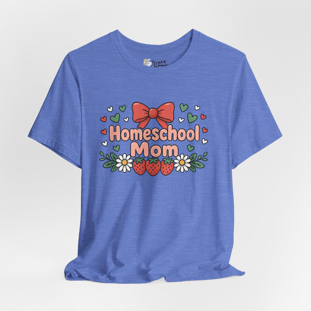 Homeschool Mom T-Shirt – Floral Strawberry Design with Bow