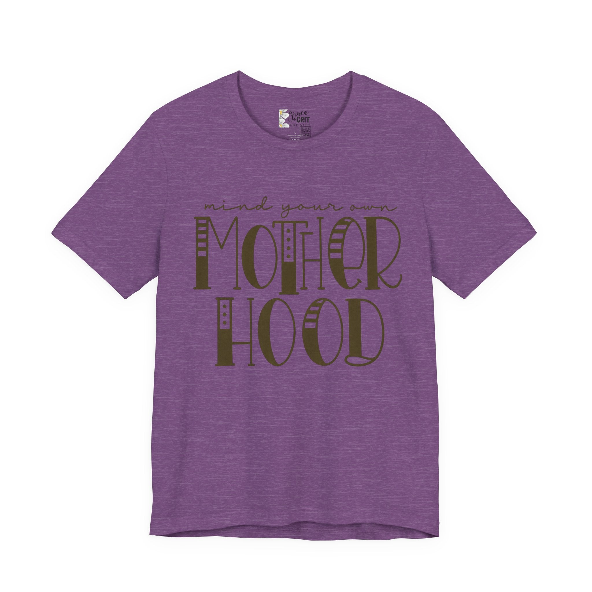 Motherhood Graphic Tee — 'Mind Your Own Motherhood' Casual Mom Shirt