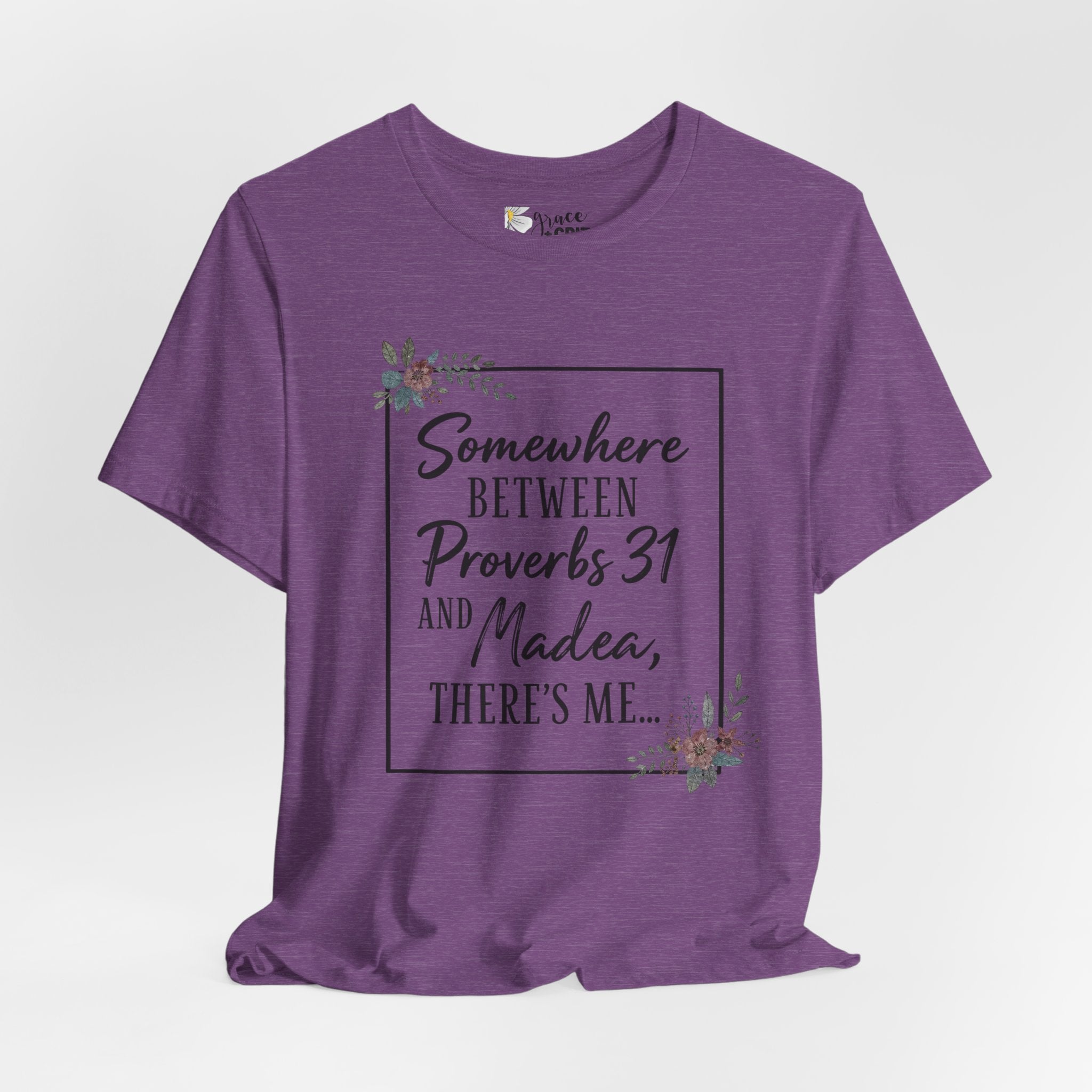 Proverbs 31 & Madea Tee — Christian Inspirational Women's Graphic Shirt