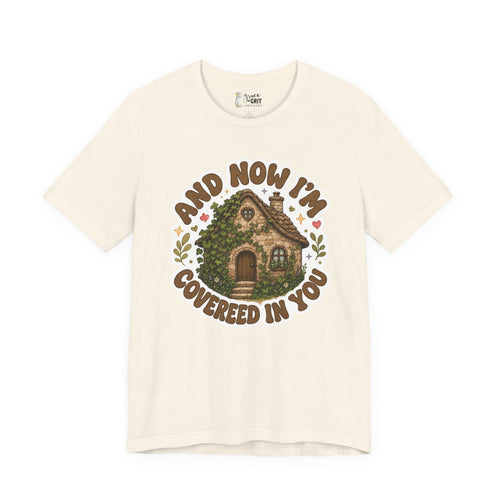 Covered in You Cottage Tee — Vintage Floral Cozy House Graphic Shirt