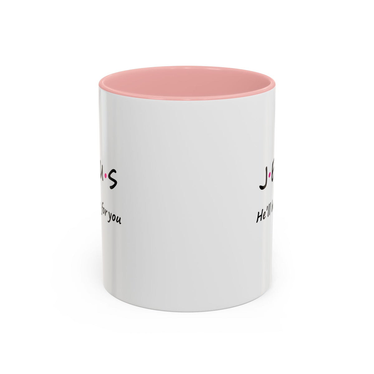 Jesus He’ll Be There for You Accent Coffee Mug