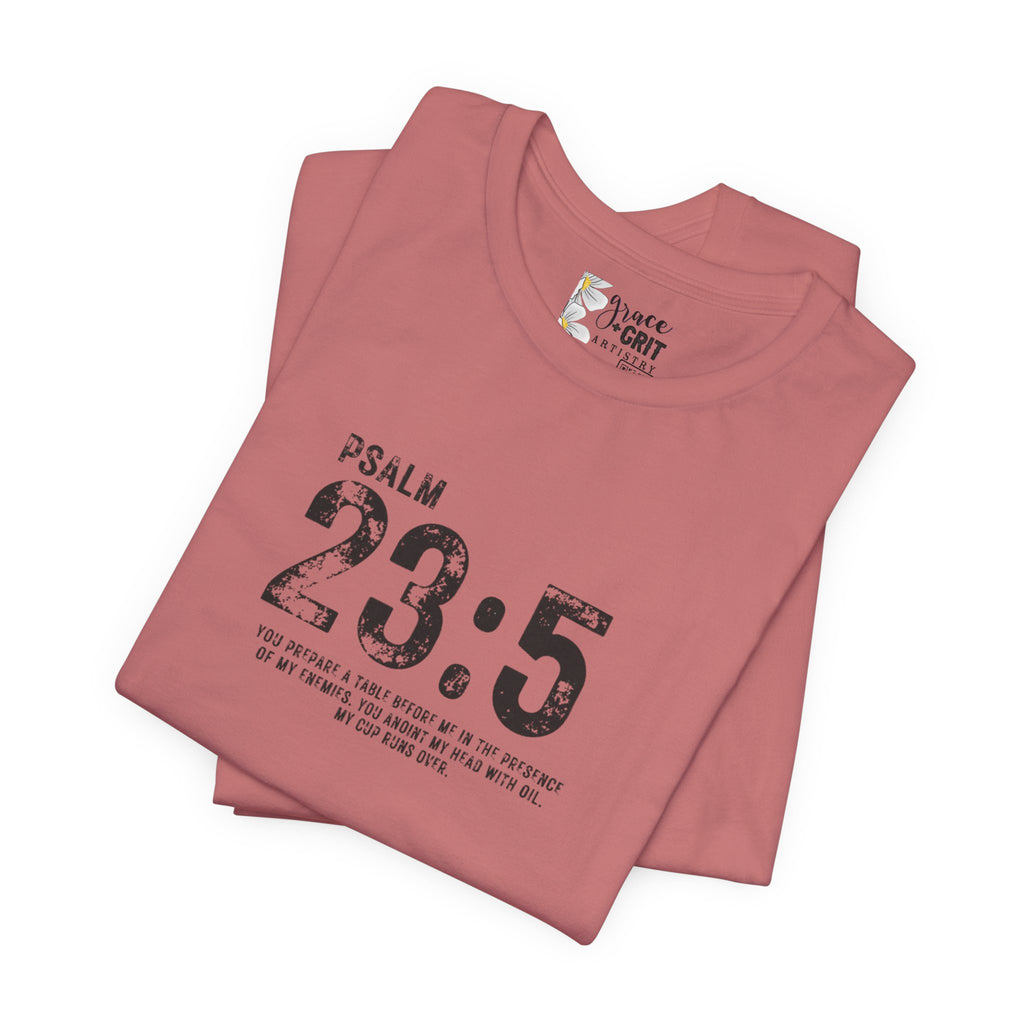 Psalm 23:5 T‑Shirt — Christian Inspirational Scripture Tee