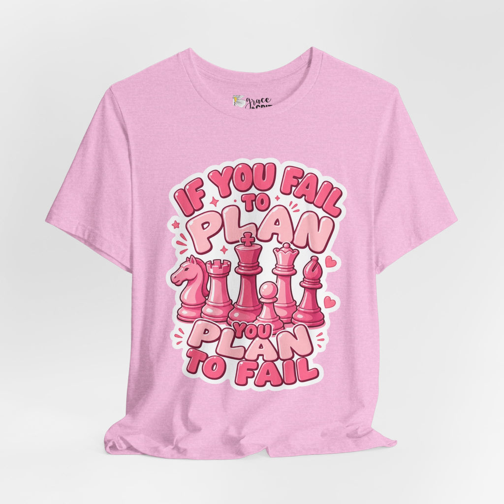 Plan to Win Chess T‑Shirt — "If You Fail to Plan You Plan to Fail" Motivational Tee