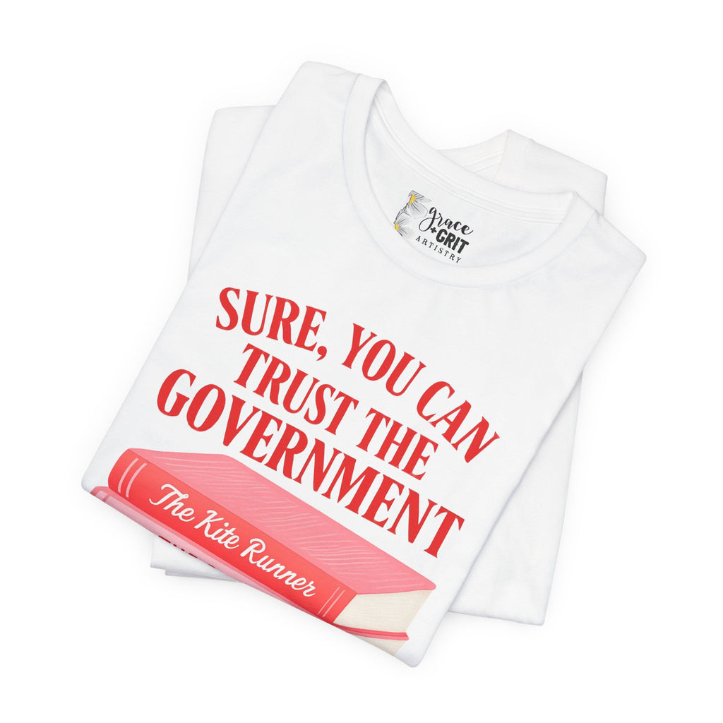 Sure You Can Trust The Government book stack T-Shirt | Literary Dystopia Tee