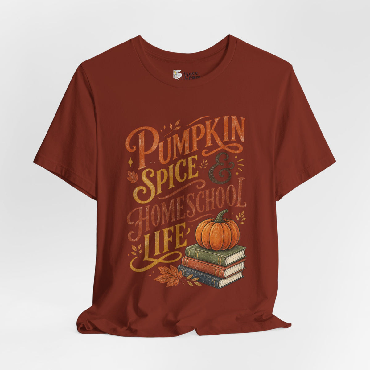 Pumpkin Spice Homeschool Life Tee