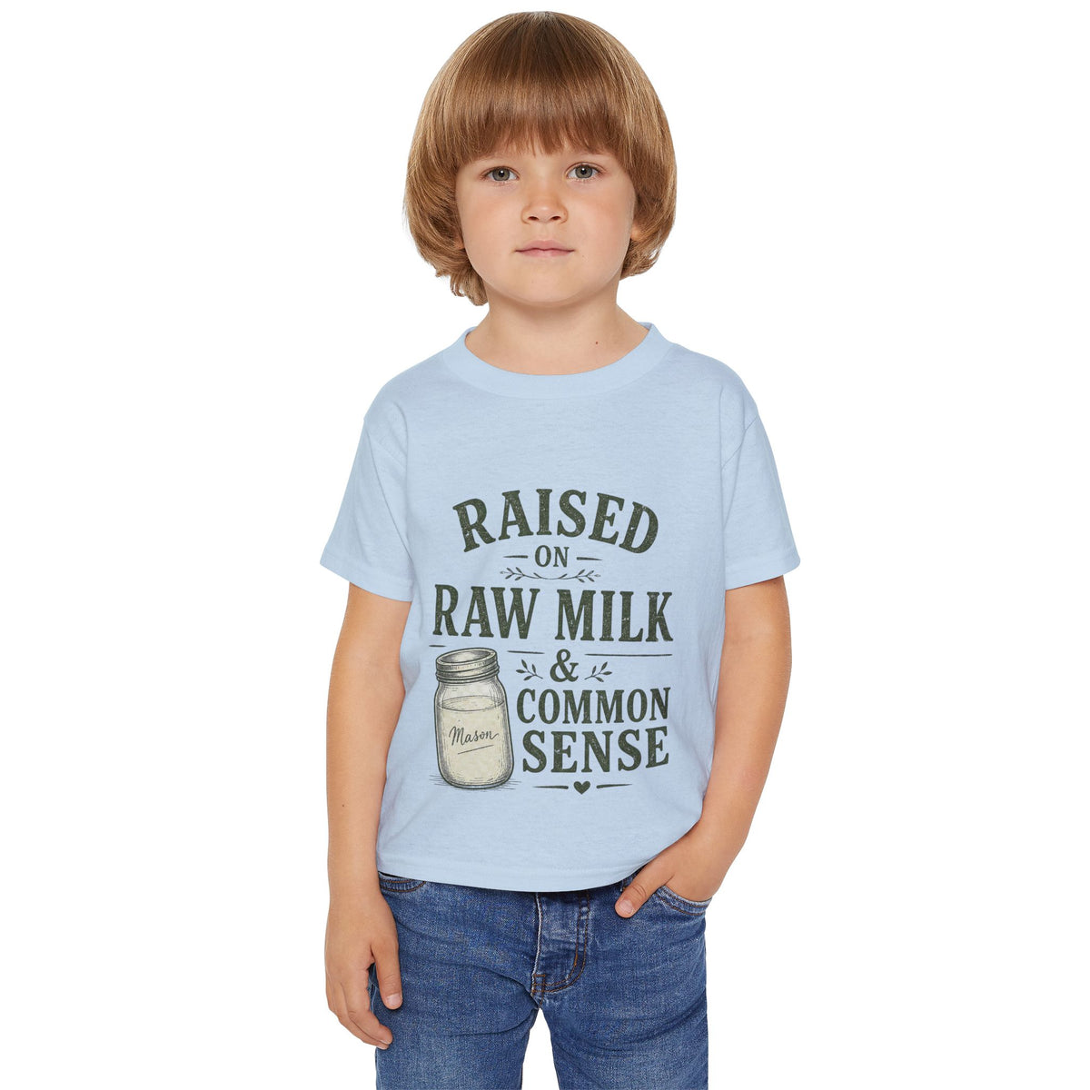 Toddler T-Shirt — "Raised on Raw Milk & Common Sense" Rustic Farmhouse Tee