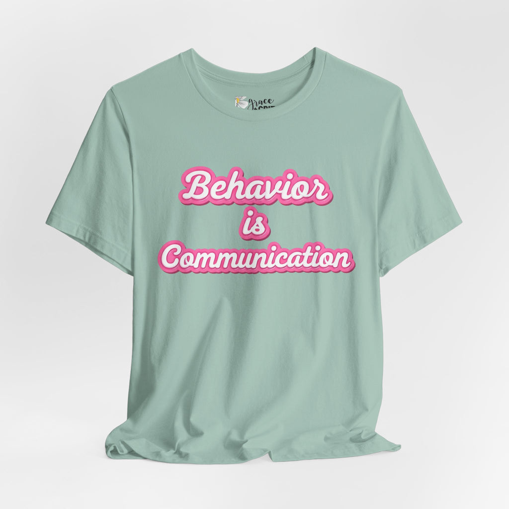 Behavior is Communication T-Shirt | Psychology Awareness Tee, Pink Script
