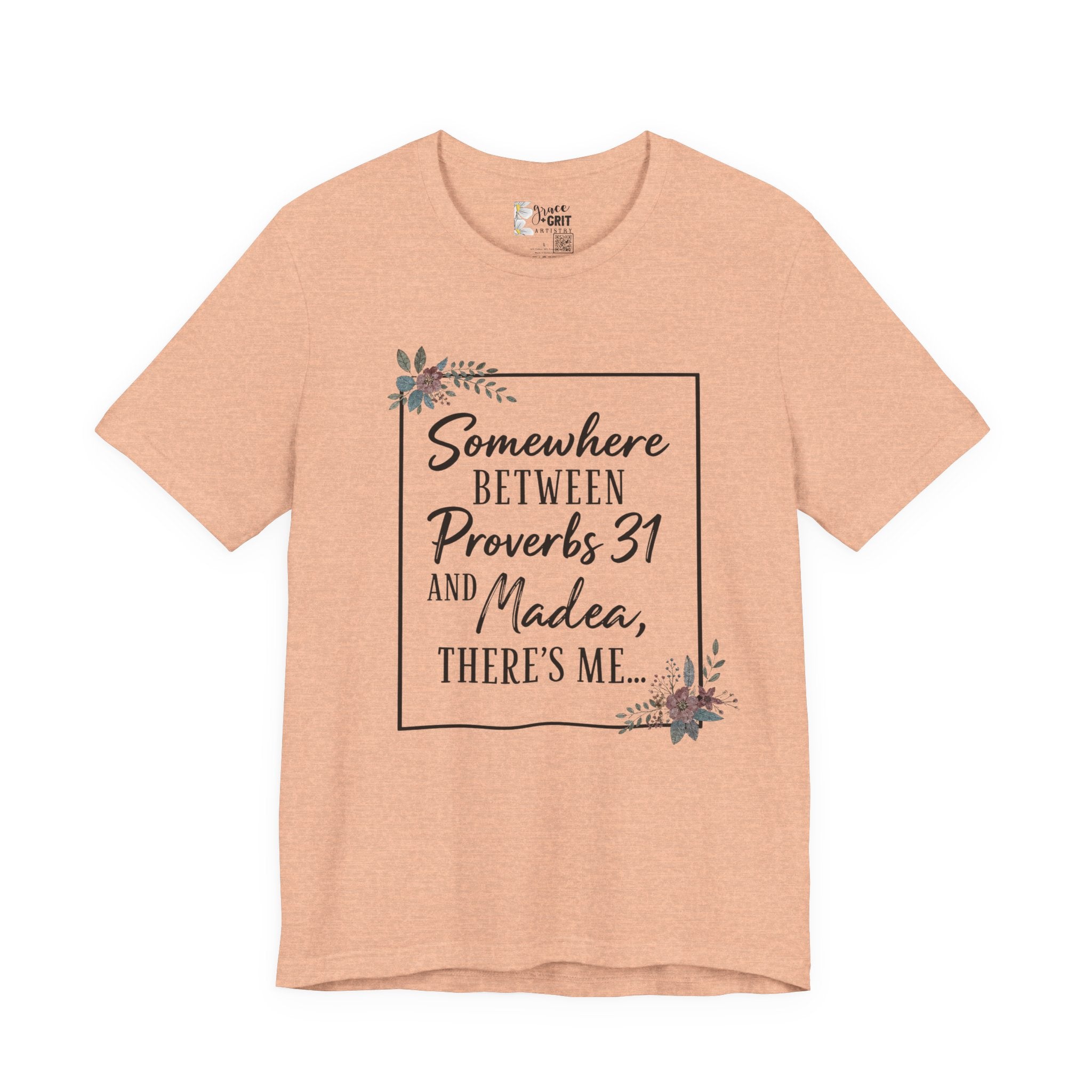 Proverbs 31 & Madea Tee — Christian Inspirational Women's Graphic Shirt