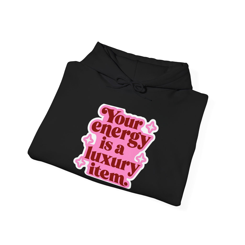 Hoodie — "Your Energy Is a Luxury Item" Pink Retro Graphic