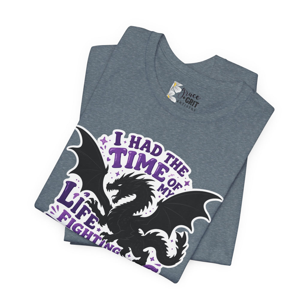 Dragon Fighting Tee — "I Had the Time of My Life Fighting Dragons With You" Graphic T-Shirt
