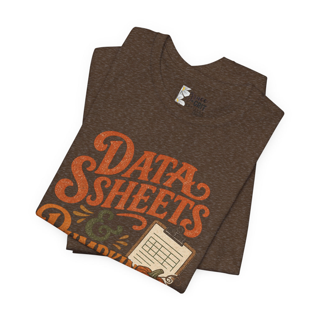 Tee — "Data Sheets & Pumpkin Spice" Fall Graphic Tee for Data Lovers