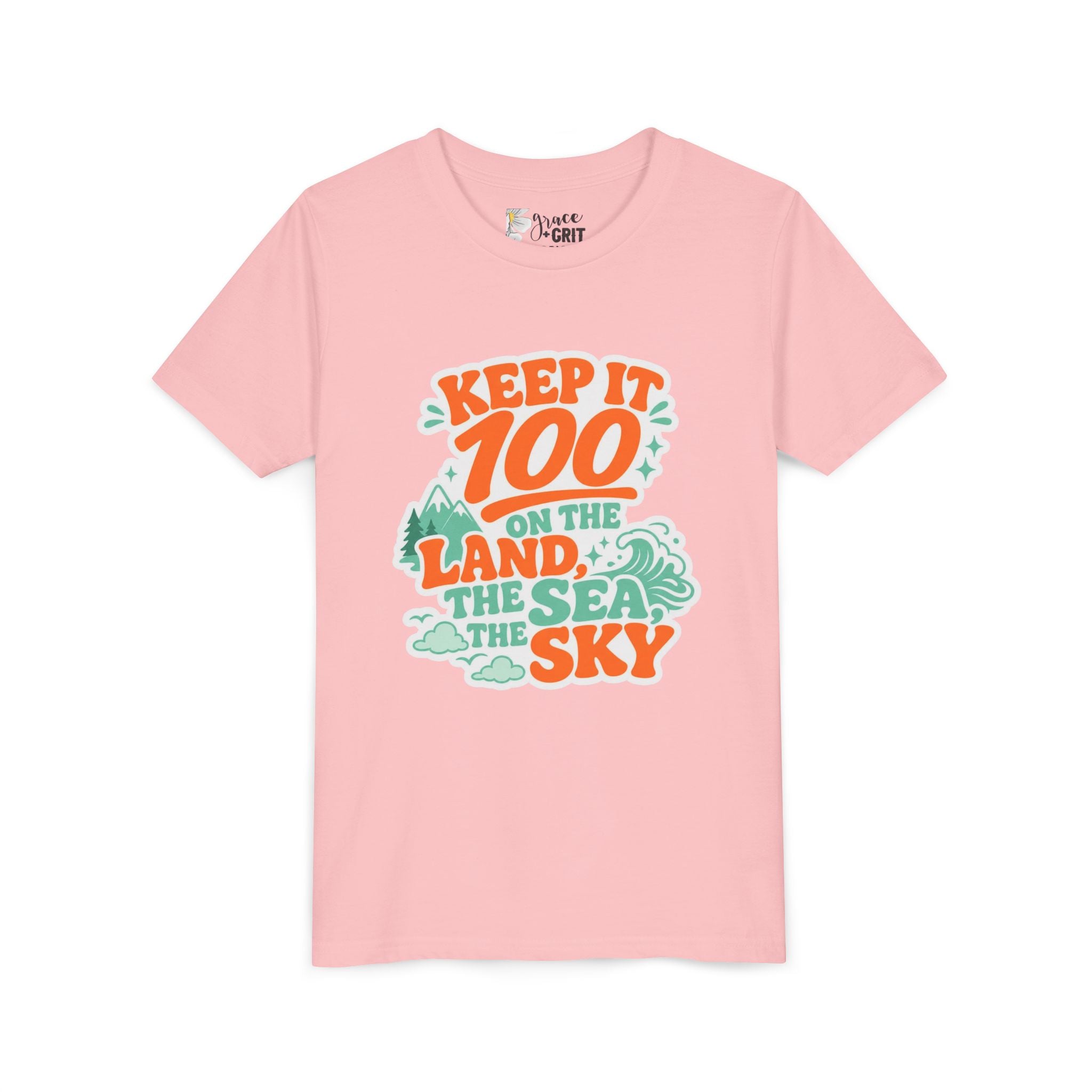 Keep It 100 on the Land the Sea the Sky Youth Tee | Adventure Nature Graphic