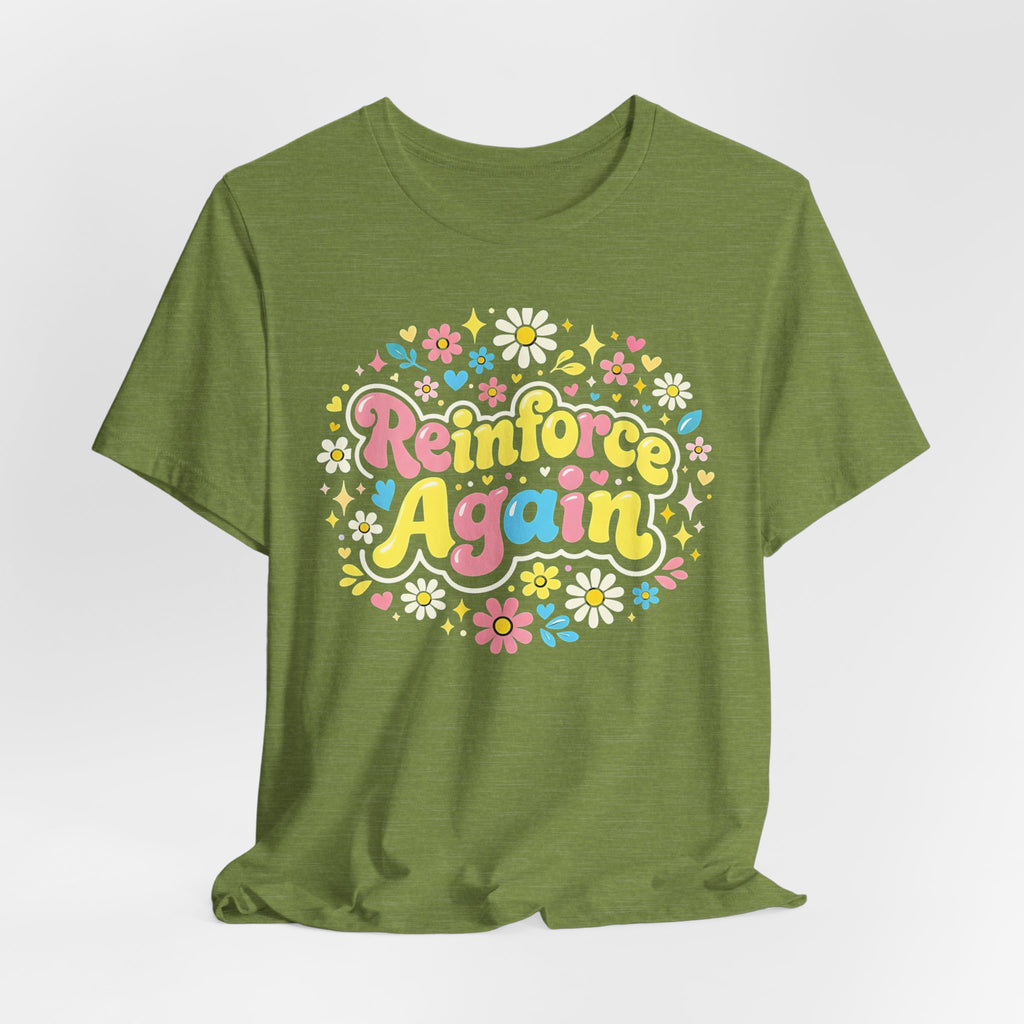 Reinforce Again Tee | pastel floral retro text, therapy encouragement