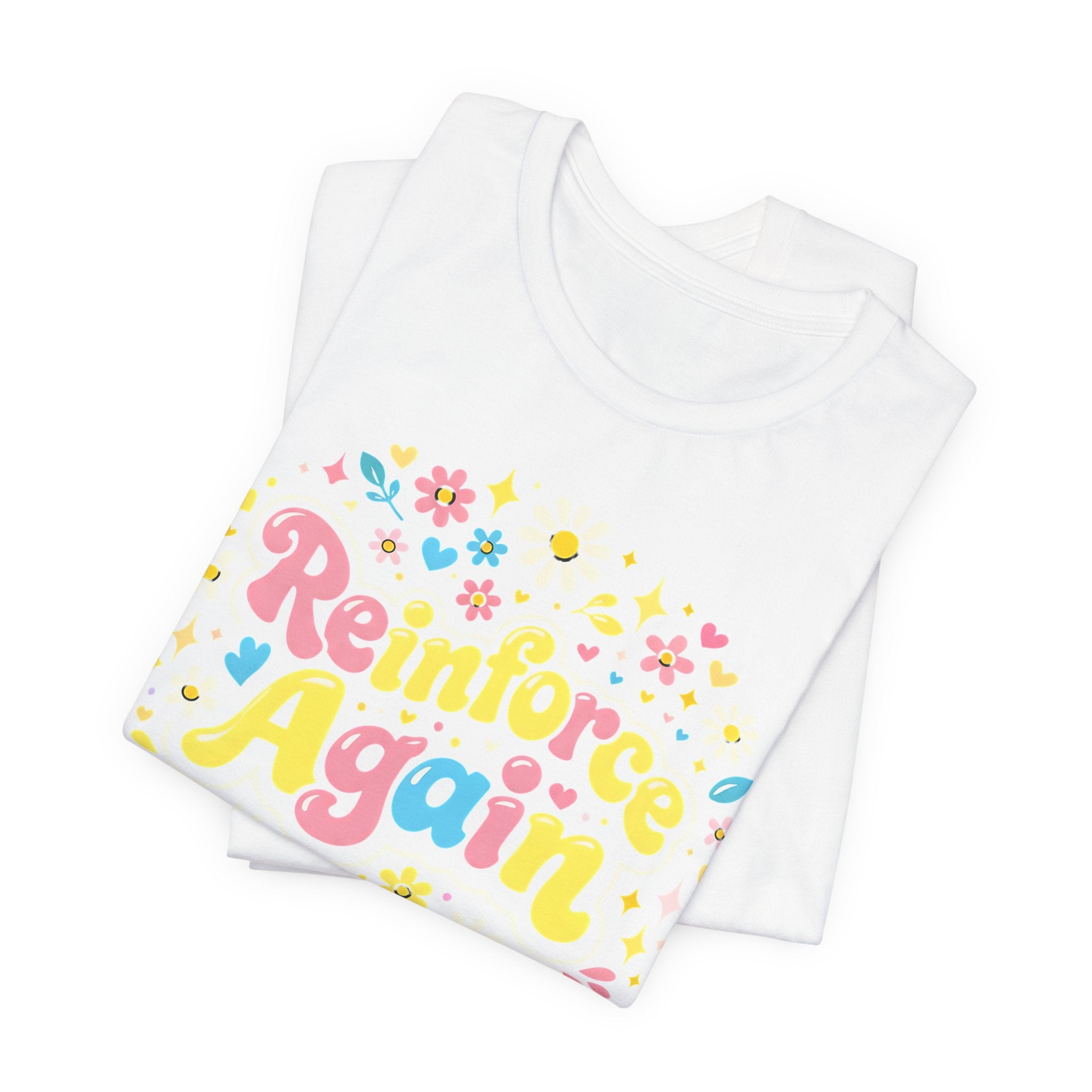 Reinforce Again Tee | pastel floral retro text, therapy encouragement