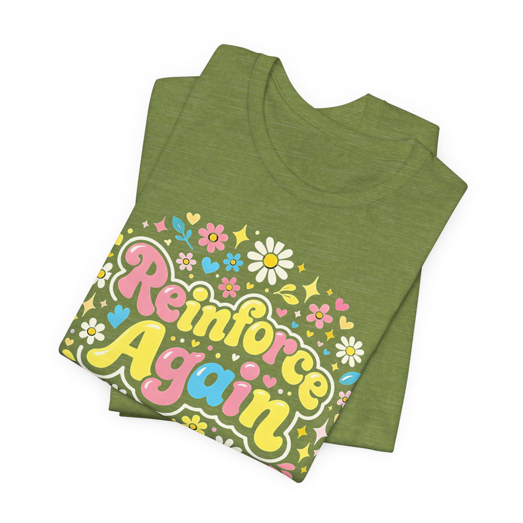 Reinforce Again Tee | pastel floral retro text, therapy encouragement