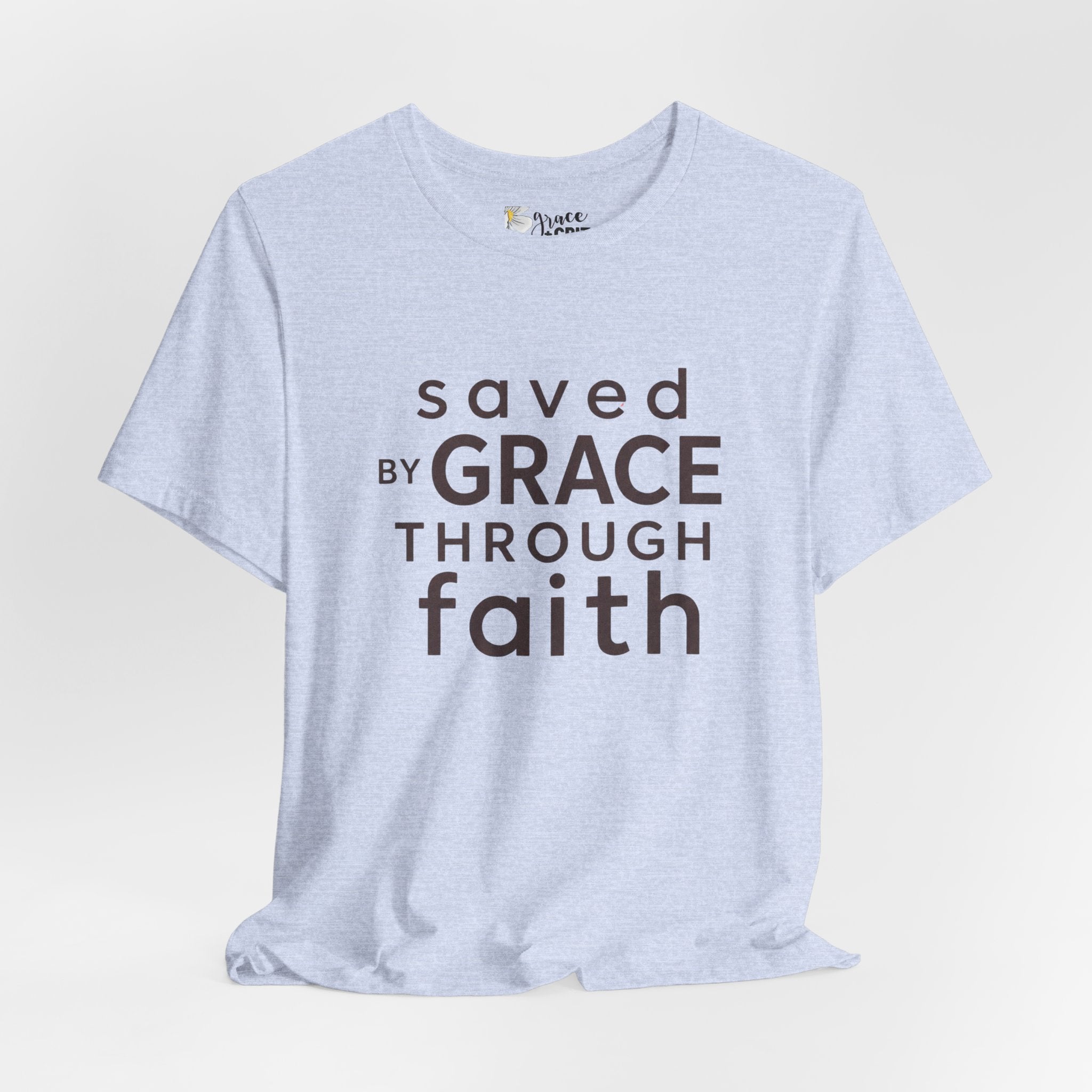 Saved by Grace Through Faith T-Shirt — Christian Faith Inspirational Tee