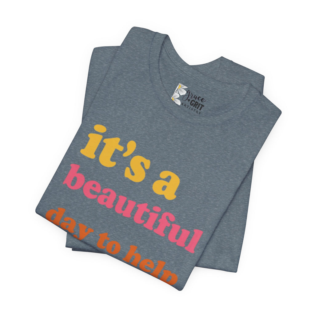 it's a beautiful day to help tiny humans communicate Tee | Speech Therapy, SLP Shirt