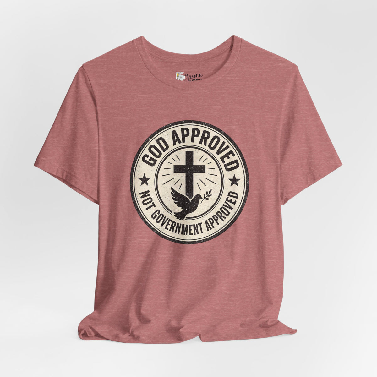 God Approved T‑Shirt – “God Approved Not Government Approved” Faith Graphic Tee