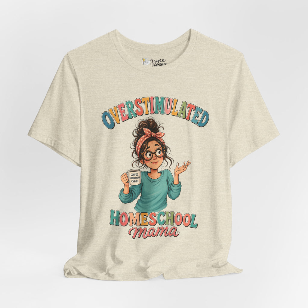 Homeschool Mama T-Shirt – “Overstimulated” Cute Mom Graphic Tee