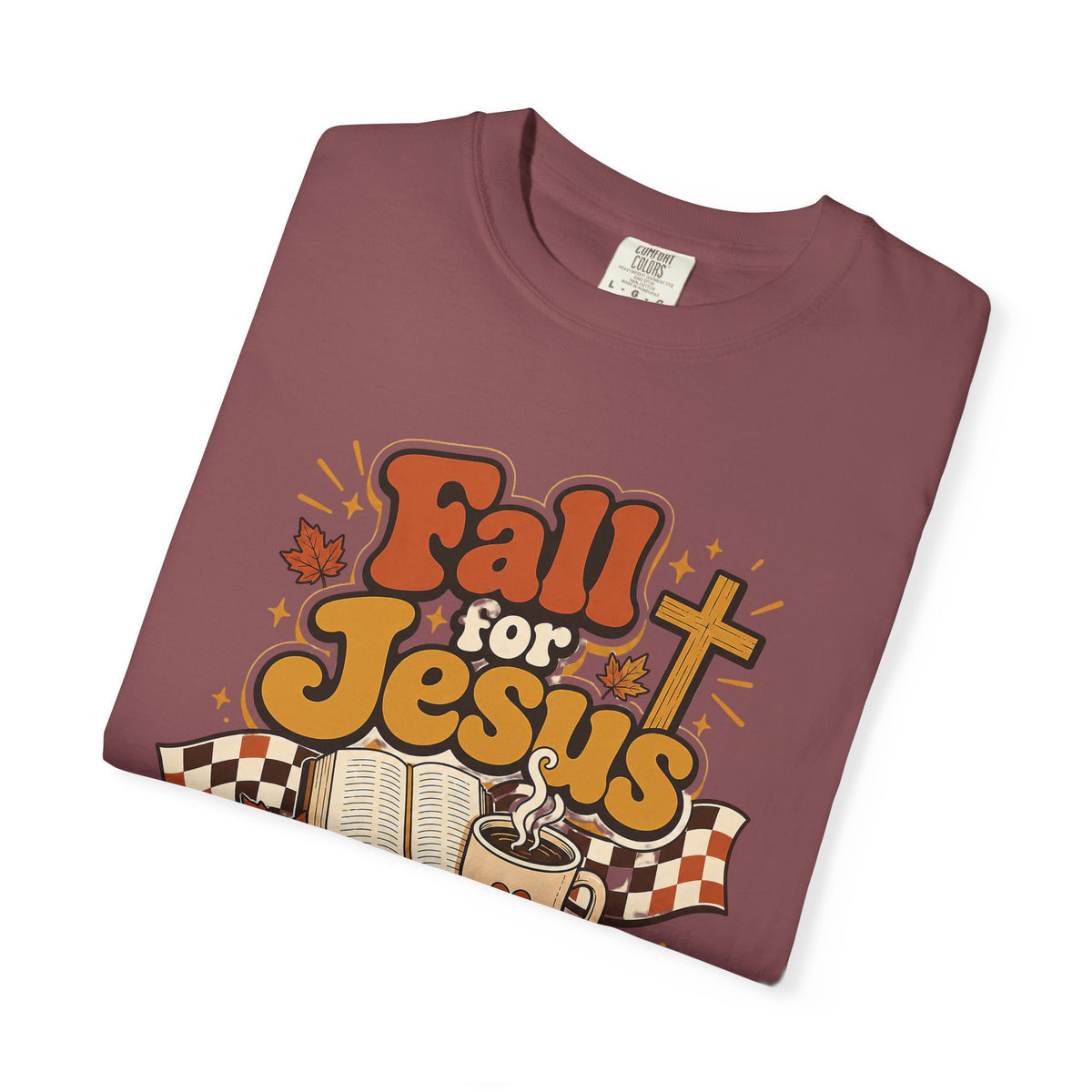 Fall for Jesus He Never Leaves Christian T-Shirt