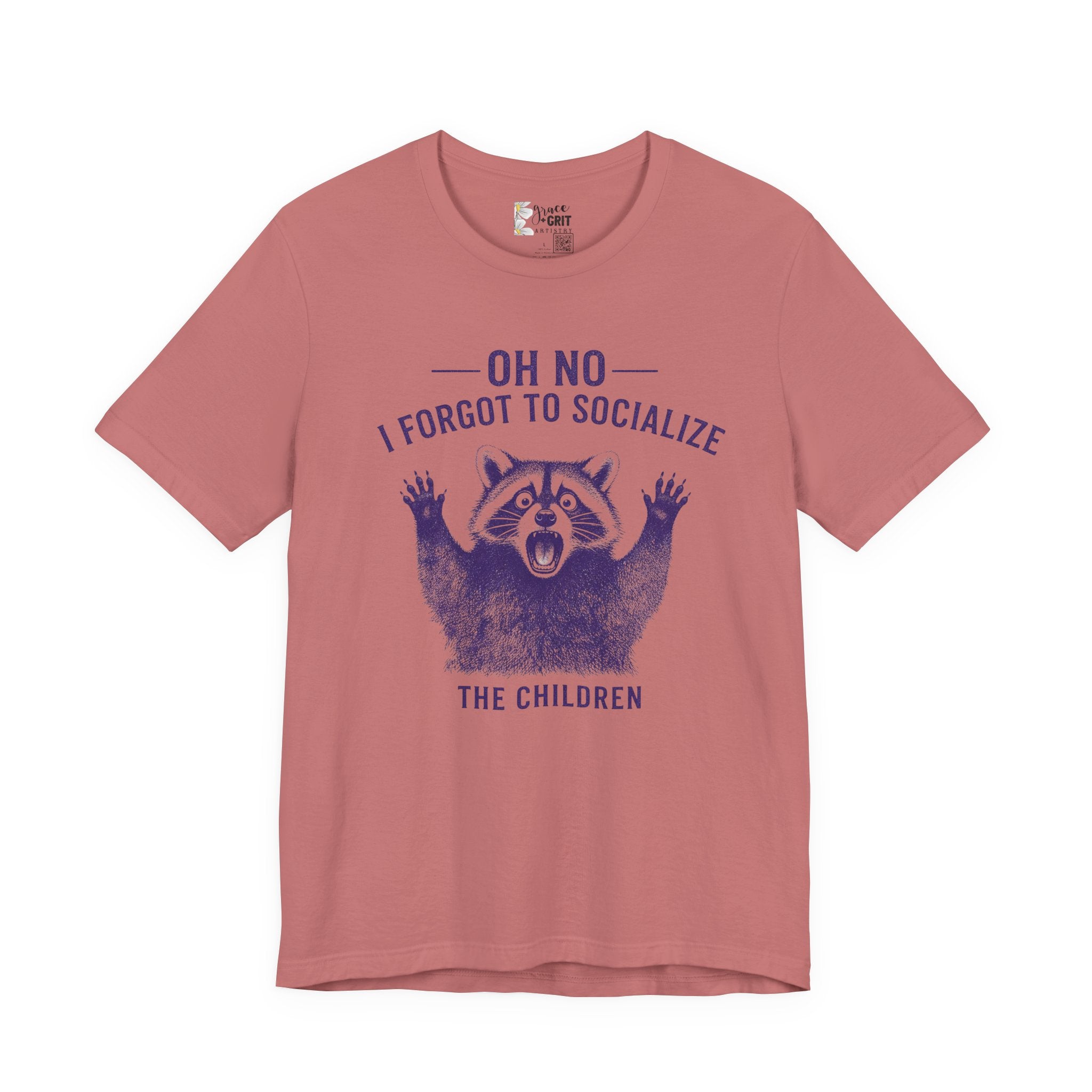 Oh No I Forgot To Socialize The Children T-Shirt — Funny Raccoon Graphic Tee