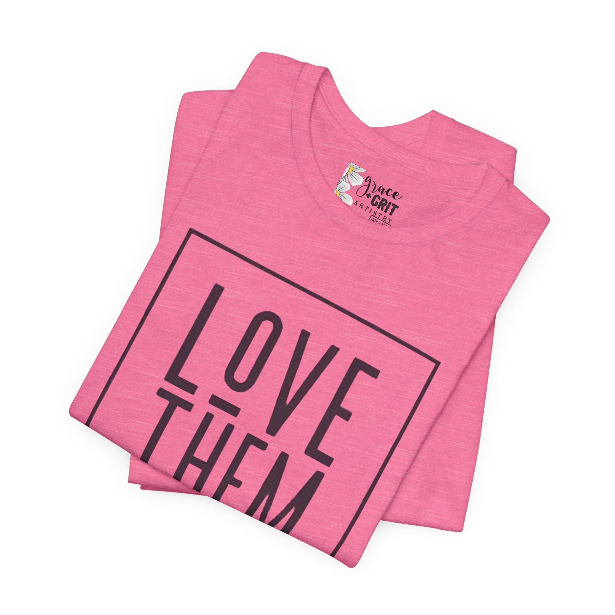 Love Them Anyway Tee — Luke 23:34 Inspirational Christian T‑Shirt