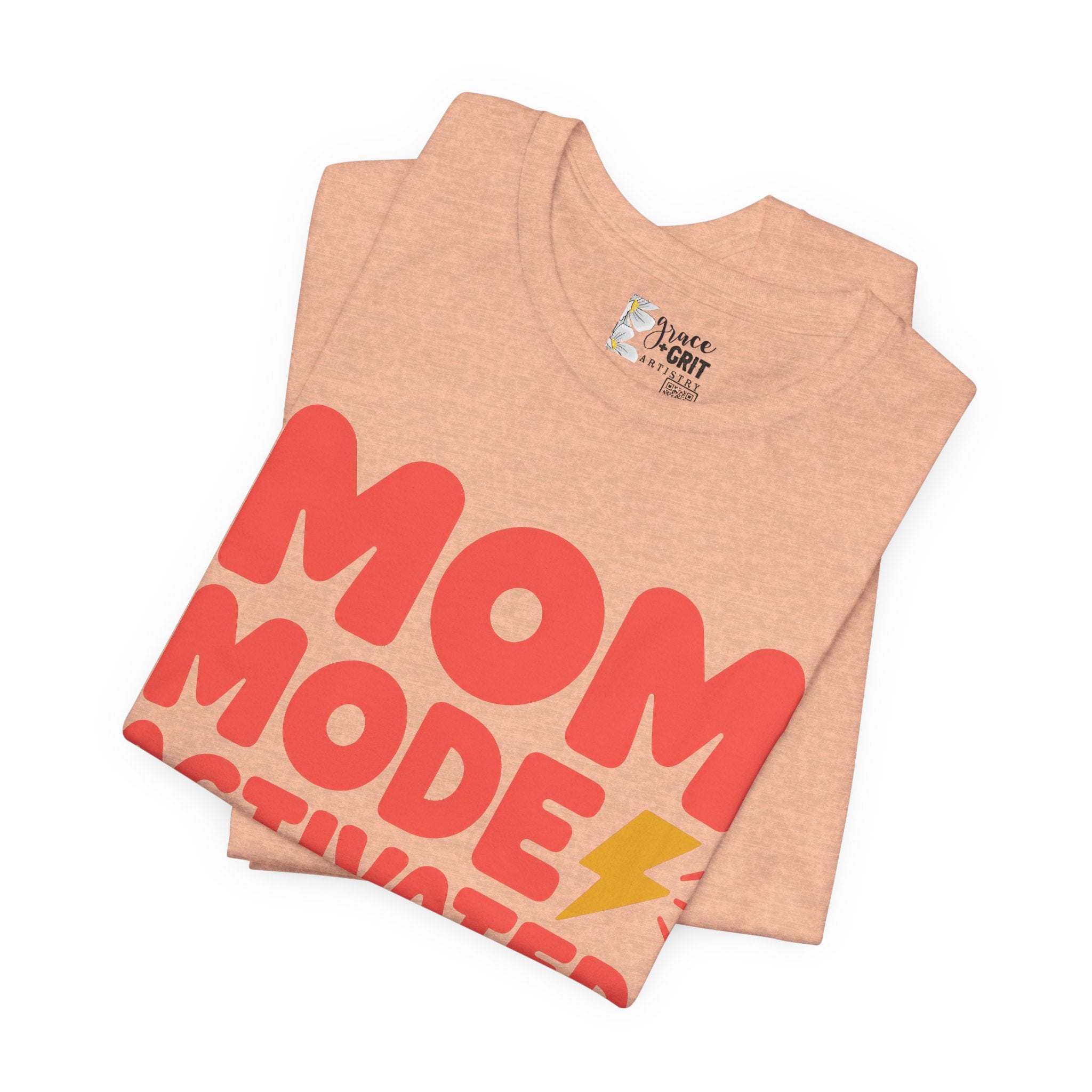 Mom Mode Activated T-Shirt — Funny Mother’s Day Tee