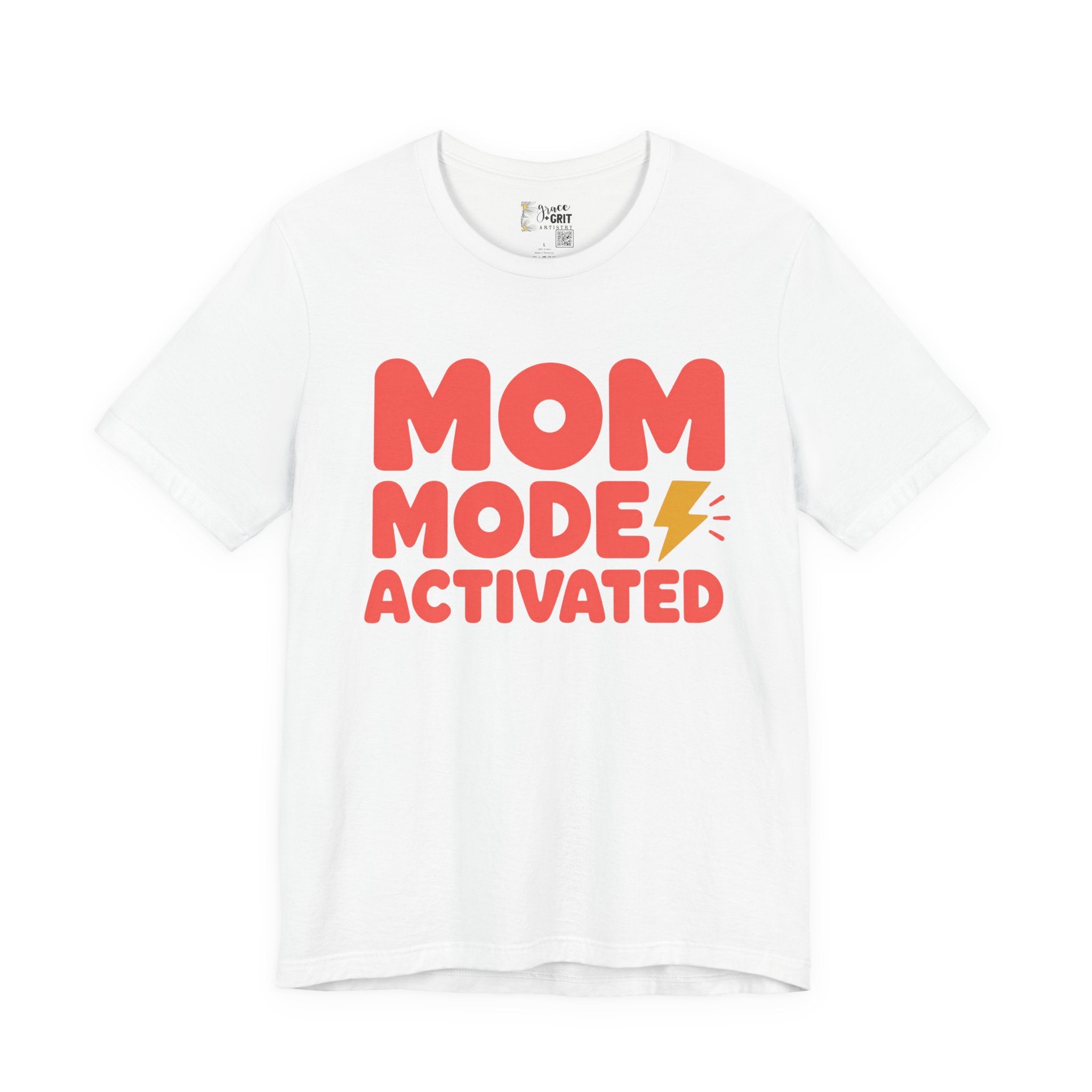 Mom Mode Activated T-Shirt — Funny Mother’s Day Tee