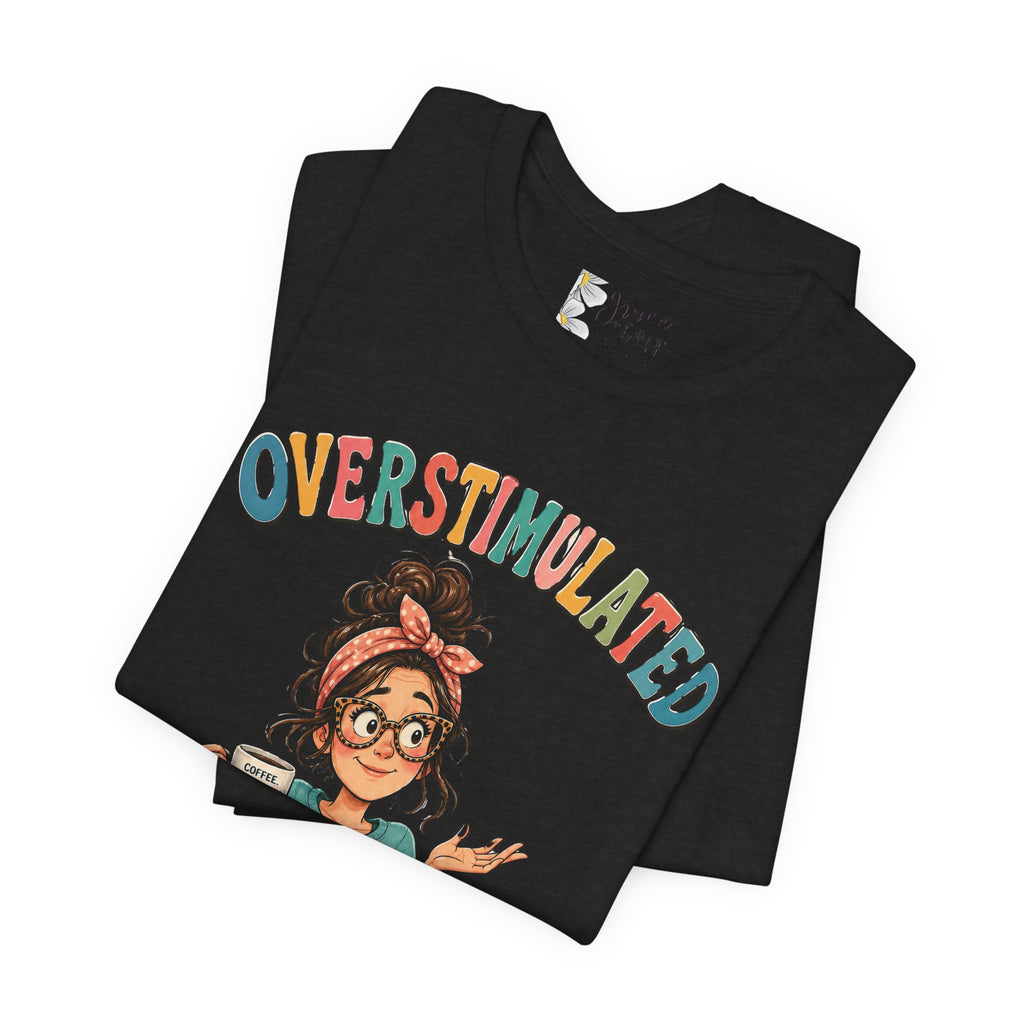 Homeschool Mama T-Shirt – “Overstimulated” Cute Mom Graphic Tee