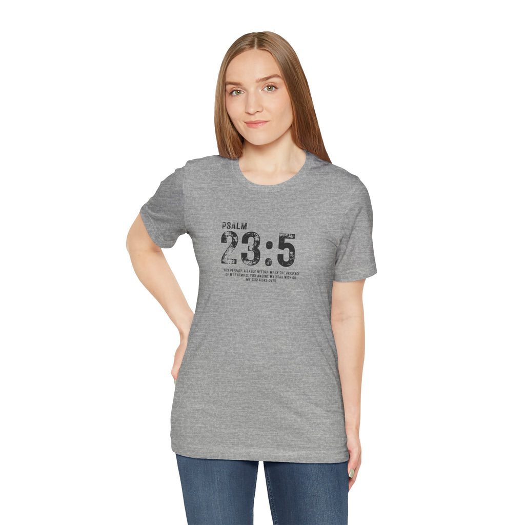 Psalm 23:5 T‑Shirt — Christian Inspirational Scripture Tee