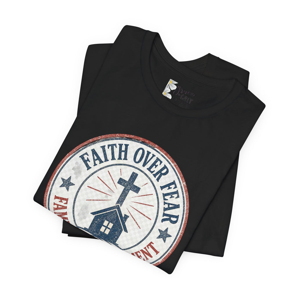 Faith Over Fear Tee — "Family Over Government" Christian Cross T‑Shirt