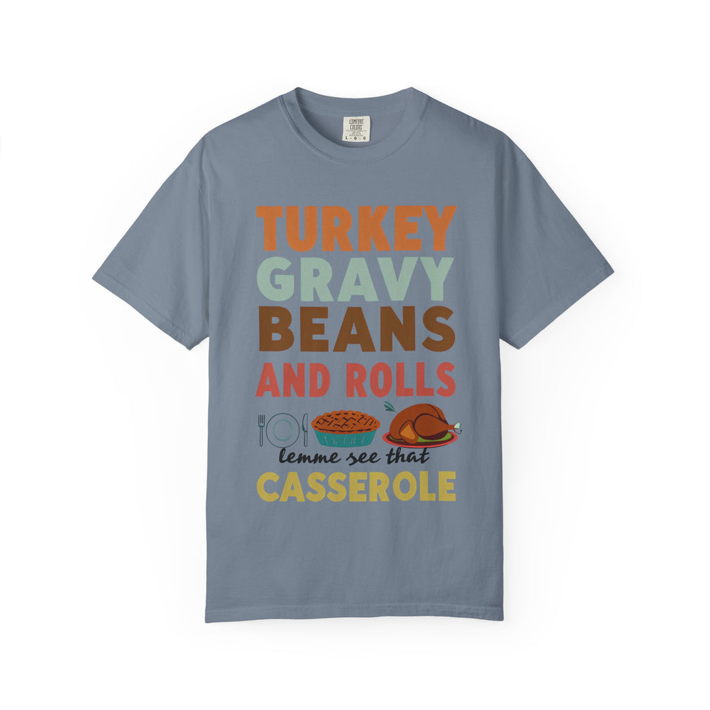 Turkey Gravy Beans and Rolls Casserole Thanksgiving T-Shirt
