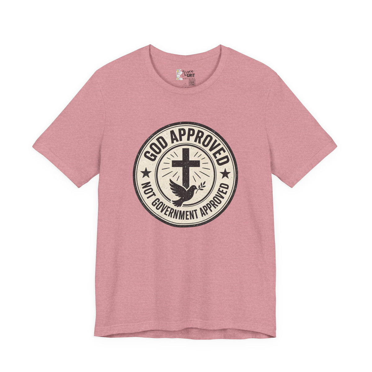 God Approved T‑Shirt – “God Approved Not Government Approved” Faith Graphic Tee