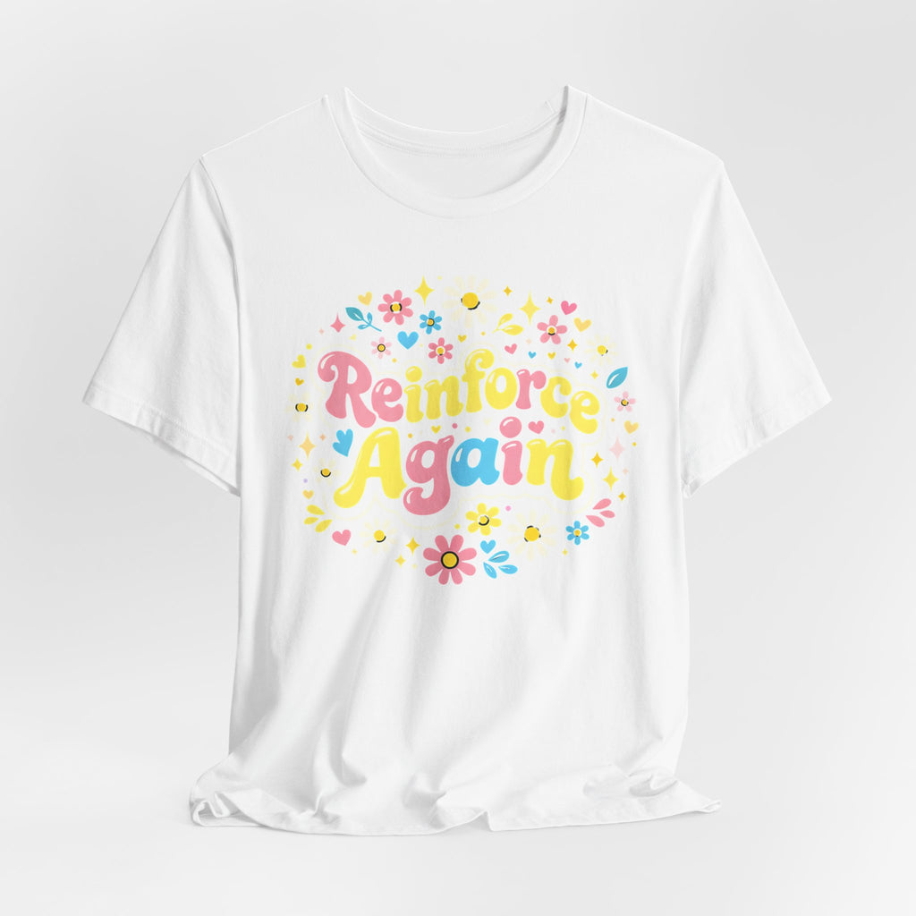 Reinforce Again Tee | pastel floral retro text, therapy encouragement