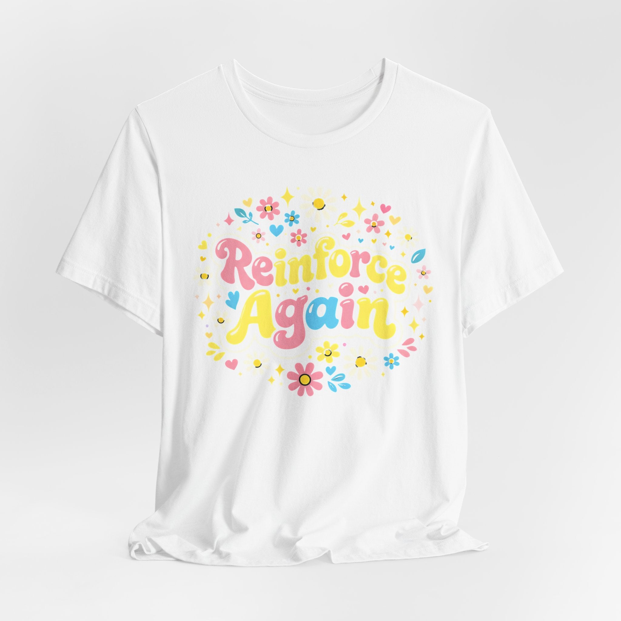 Reinforce Again Tee | pastel floral retro text, therapy encouragement
