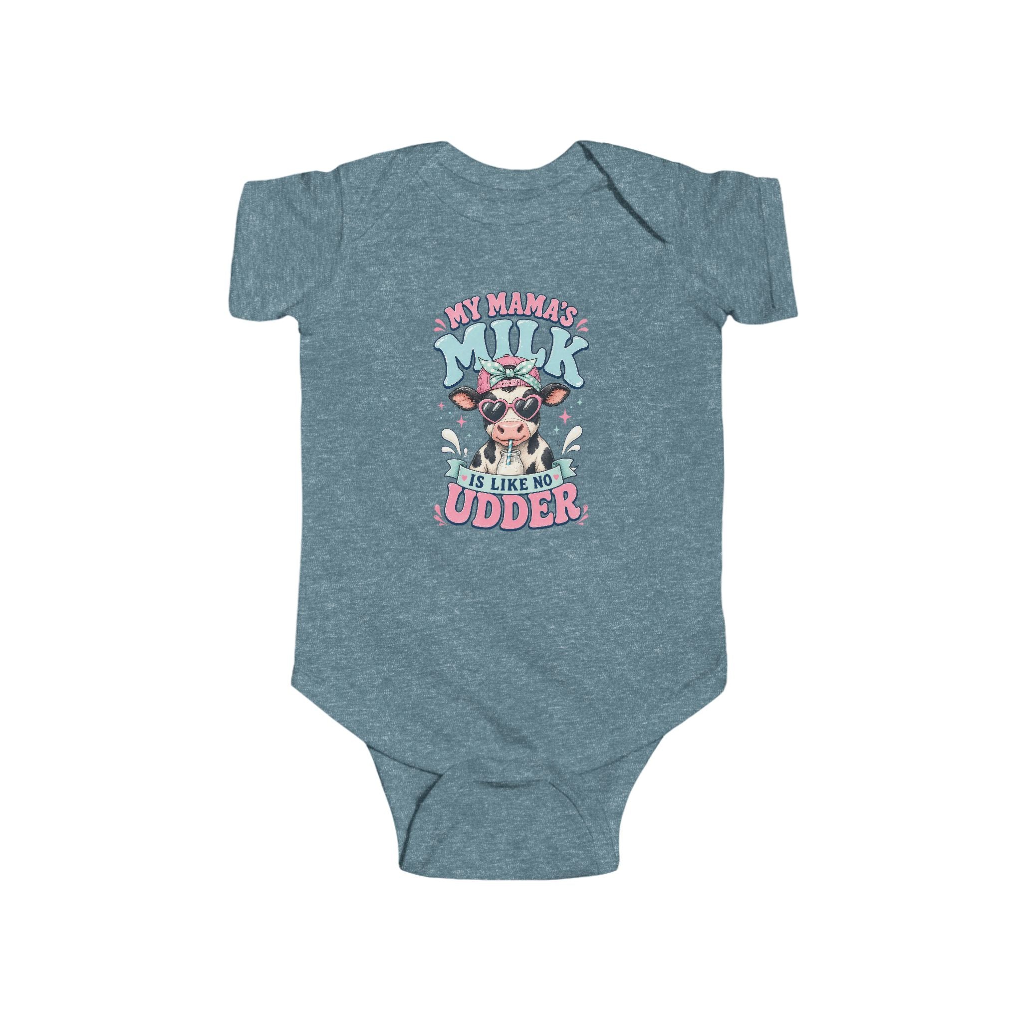 Infant Bodysuit — "My Mama's Milk Is Like No Udder" Cute Cow Nursing Baby Onesie