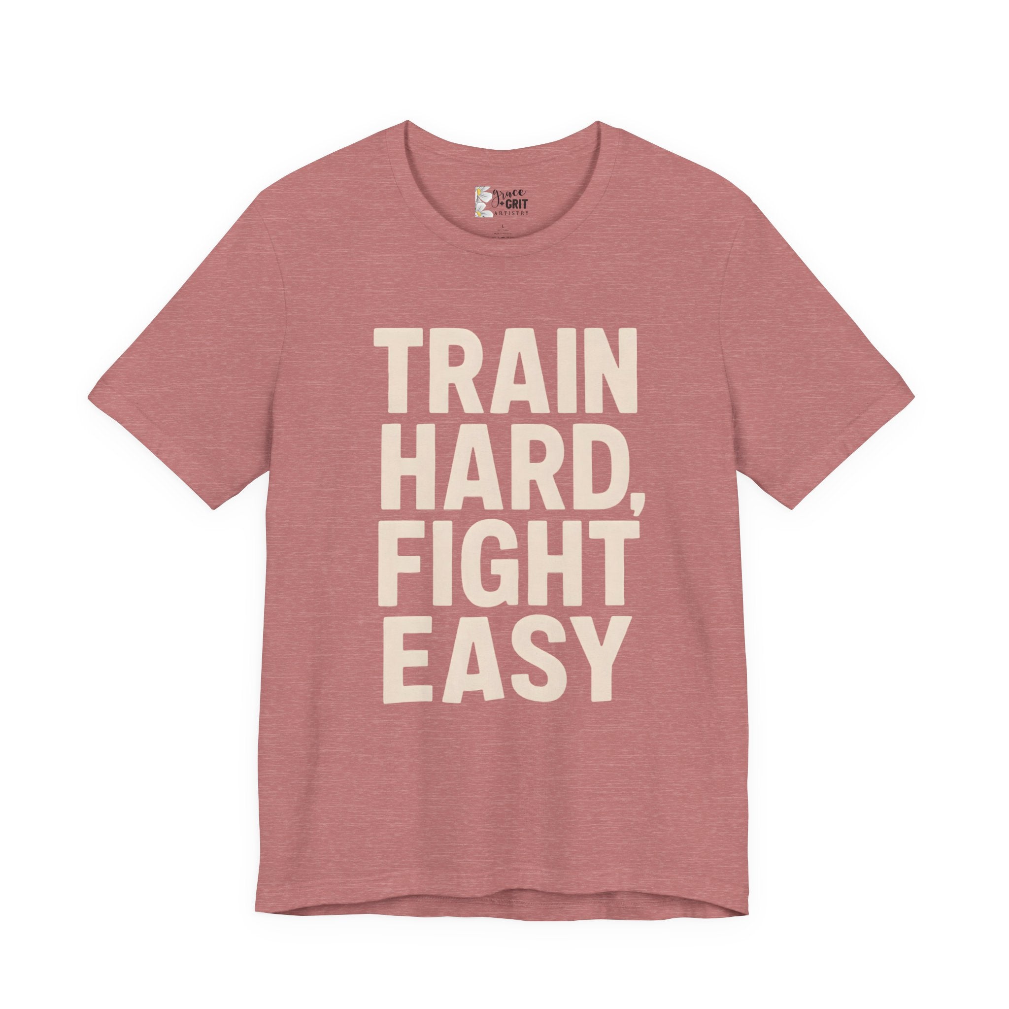 Train Hard Fight Easy Tee | Motivational Gym Workout Shirt