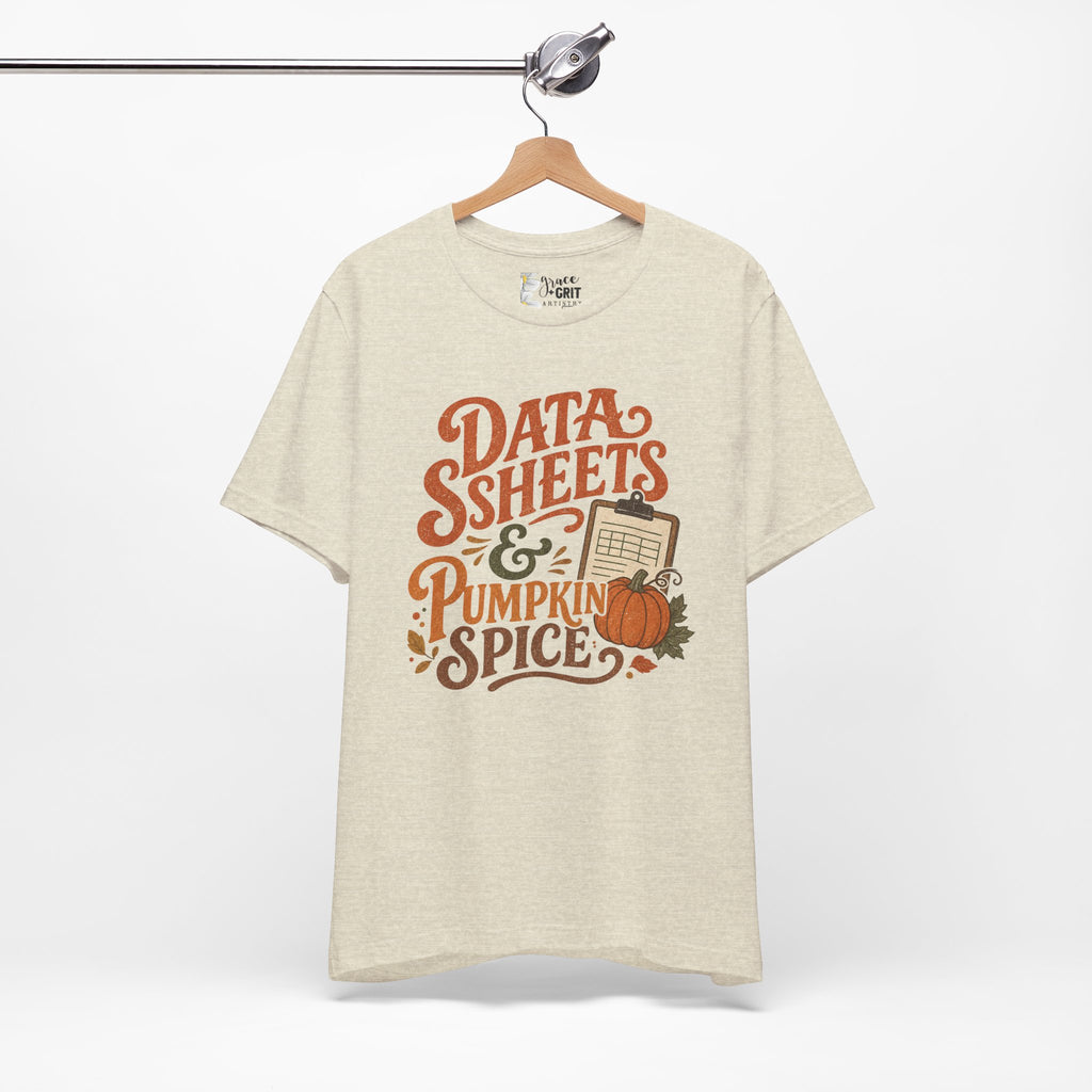 Tee — "Data Sheets & Pumpkin Spice" Fall Graphic Tee for Data Lovers