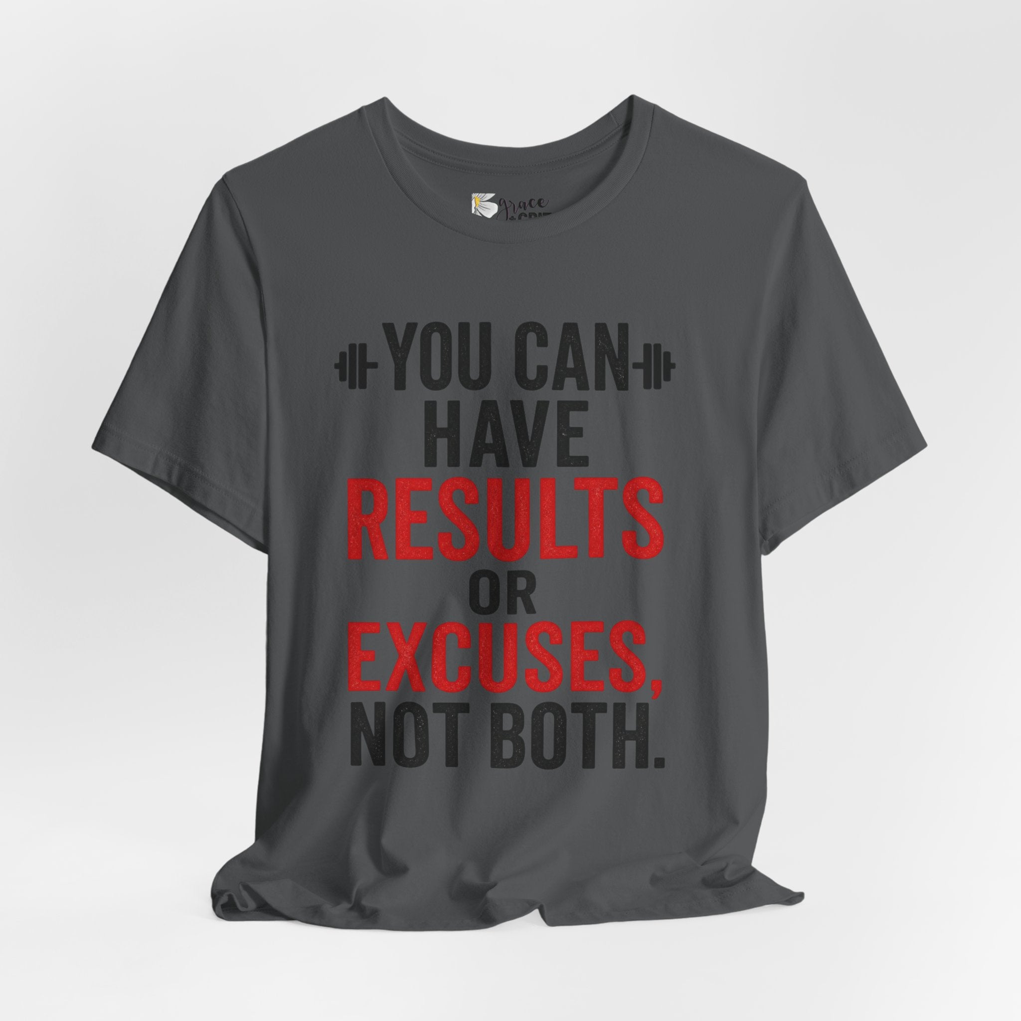 You Can Have Results or Excuses Not Both T-Shirt | Motivational Fitness Tee