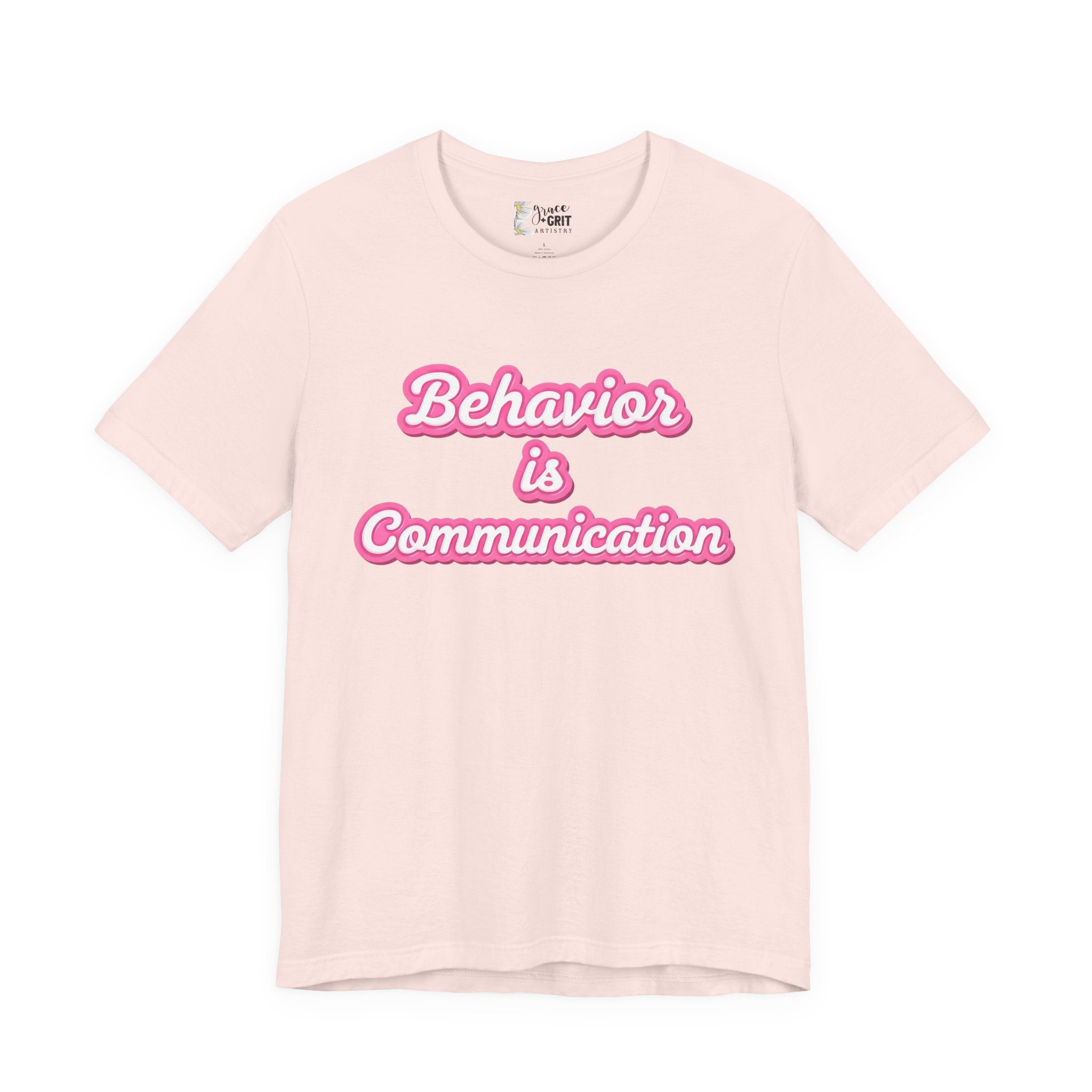 Behavior is Communication T-Shirt | Psychology Awareness Tee, Pink Script