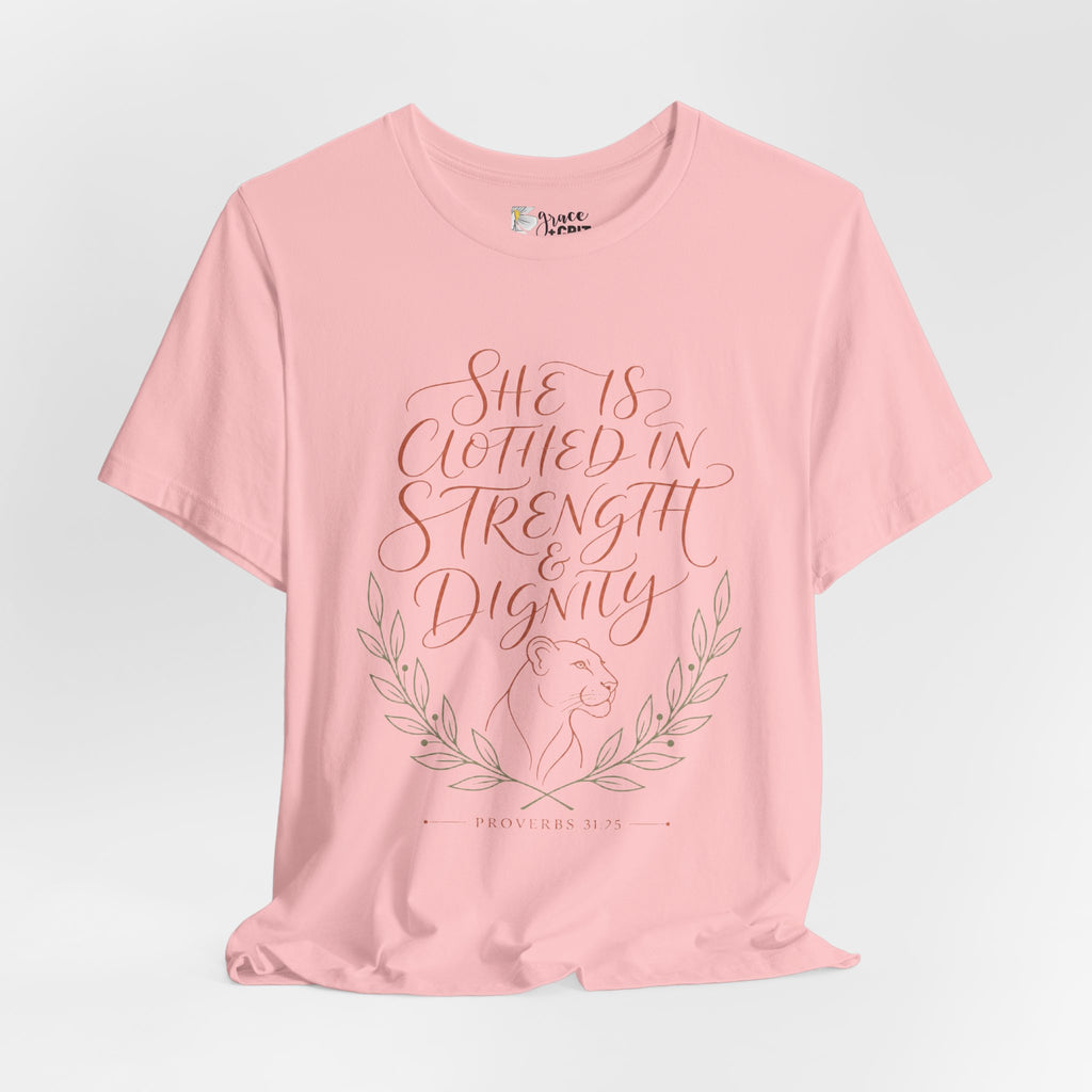 She Is Clothed in Strength & Dignity Tee — Inspirational Christian Women's Graphic T-Shirt