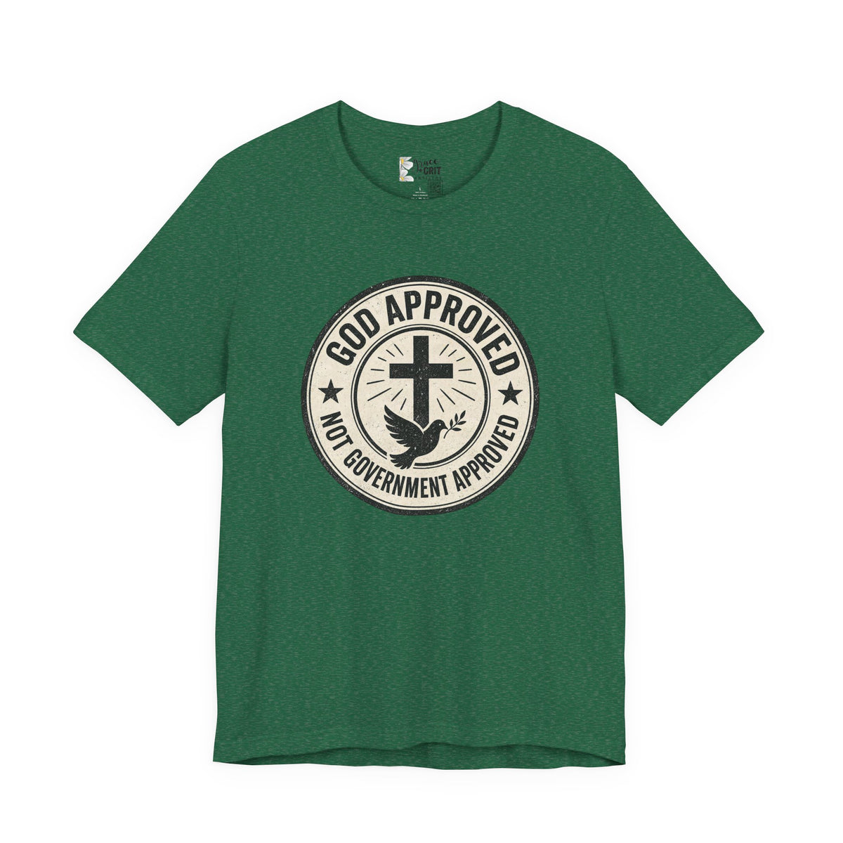 God Approved T‑Shirt – “God Approved Not Government Approved” Faith Graphic Tee